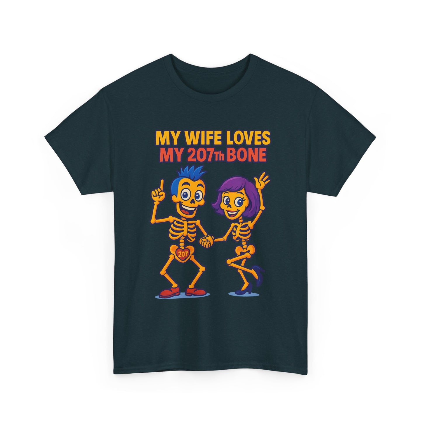 Funny Skeleton Tee, My Wife Loves My 207th Bone Shirt, Halloween Apparel, Couples Costume Tee, Unisex Graphic T-Shirt, Gift for Her