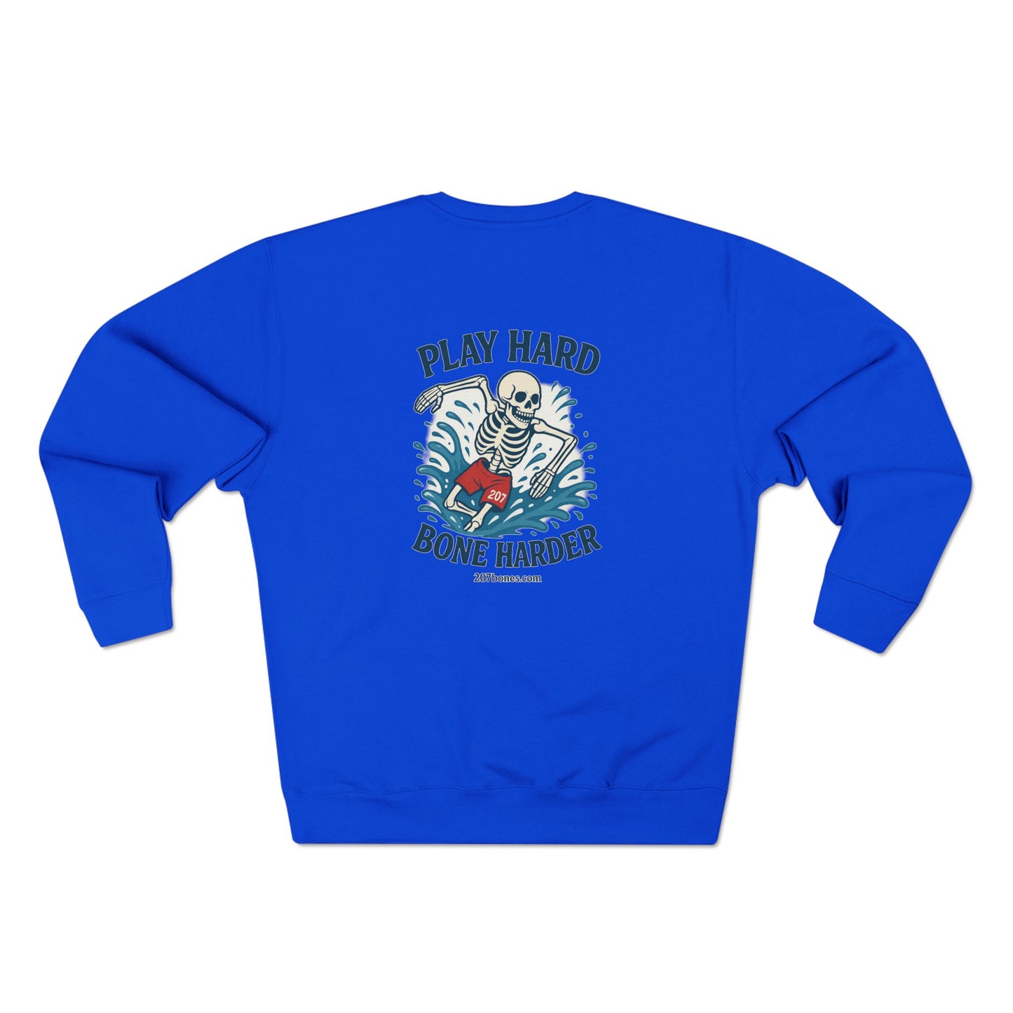 Play Hard Bone Harder Sweatshirt | Unisex Crewneck, Casual Wear, Skate Style, Birthday Gift, Unique Quote Fashion