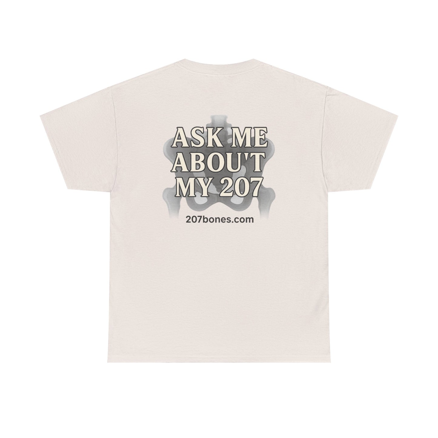 Unisex Heavy Cotton Tee - Casual Wear, Ask Me About My 207 T-Shirt, Perfect for Gift, Everyday Style, Great for Events and Gatherings