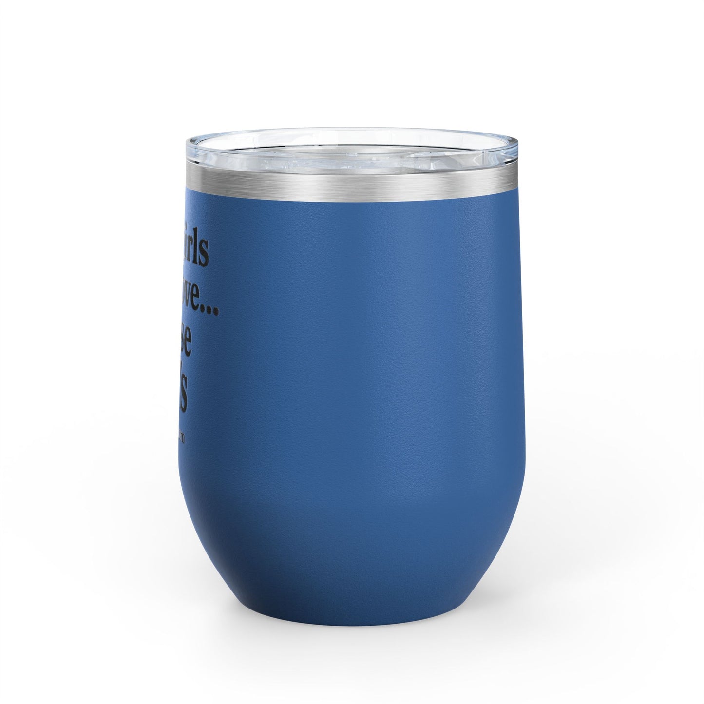 Wine Tumbler with Quote, Gifts for Car Lovers, Funny Wine Cup, Personalized Drinkware, Girls Who Chase 207s