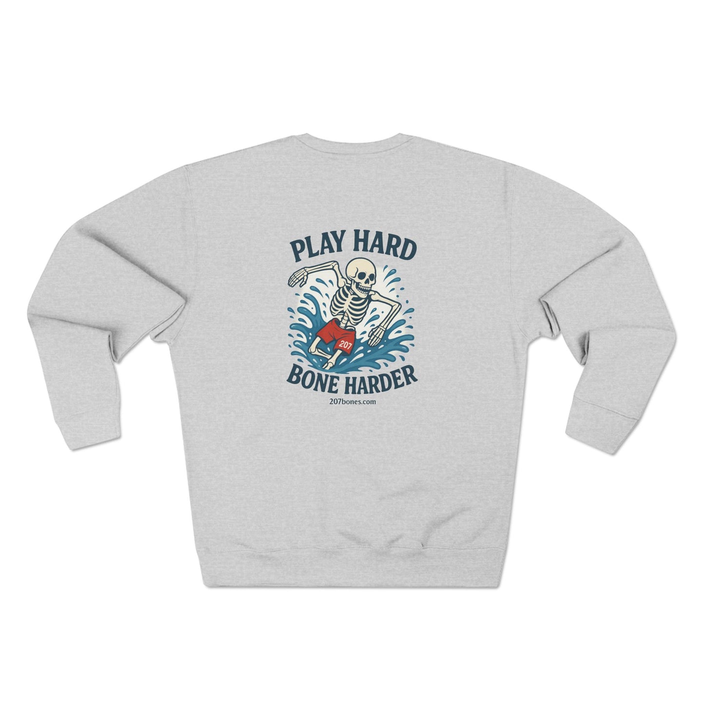Play Hard Bone Harder Sweatshirt | Unisex Crewneck, Casual Wear, Skate Style, Birthday Gift, Unique Quote Fashion