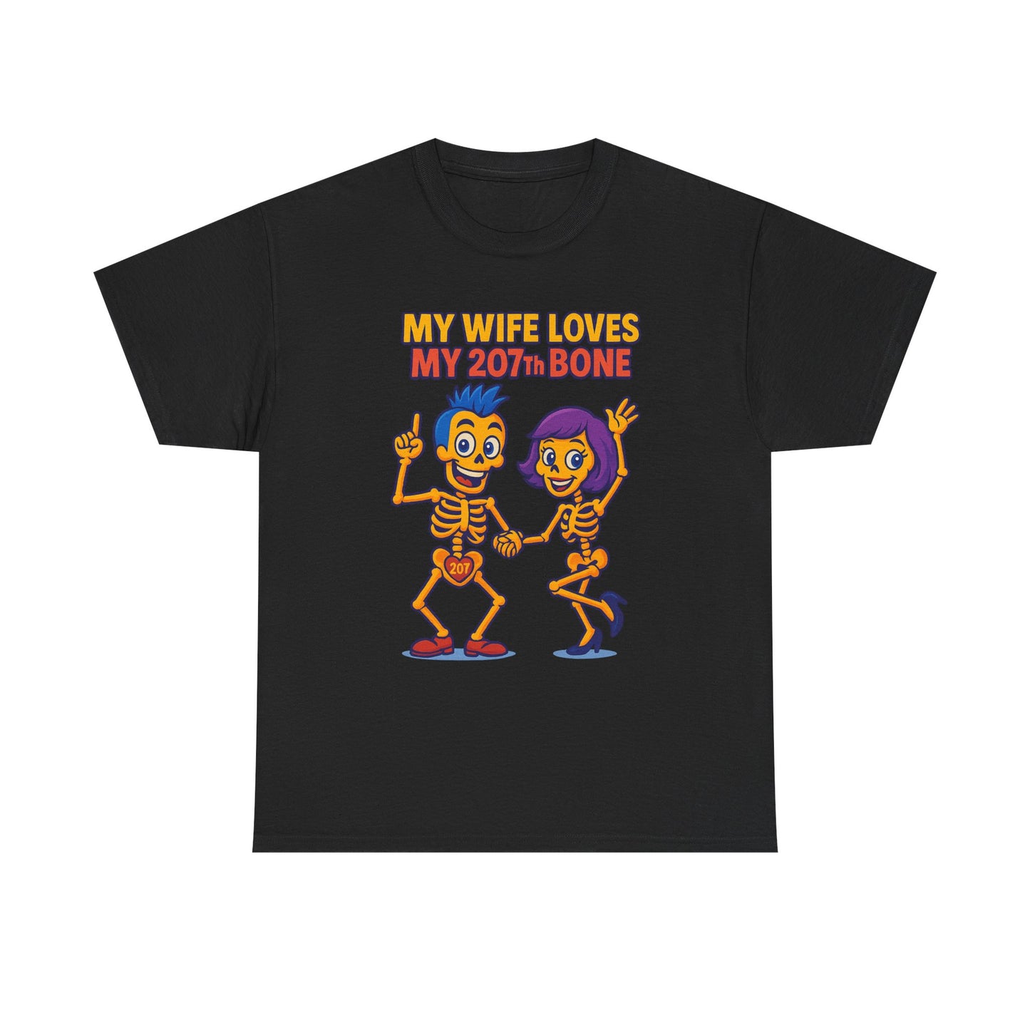 Funny Skeleton Tee, My Wife Loves My 207th Bone Shirt, Halloween Apparel, Couples Costume Tee, Unisex Graphic T-Shirt, Gift for Her