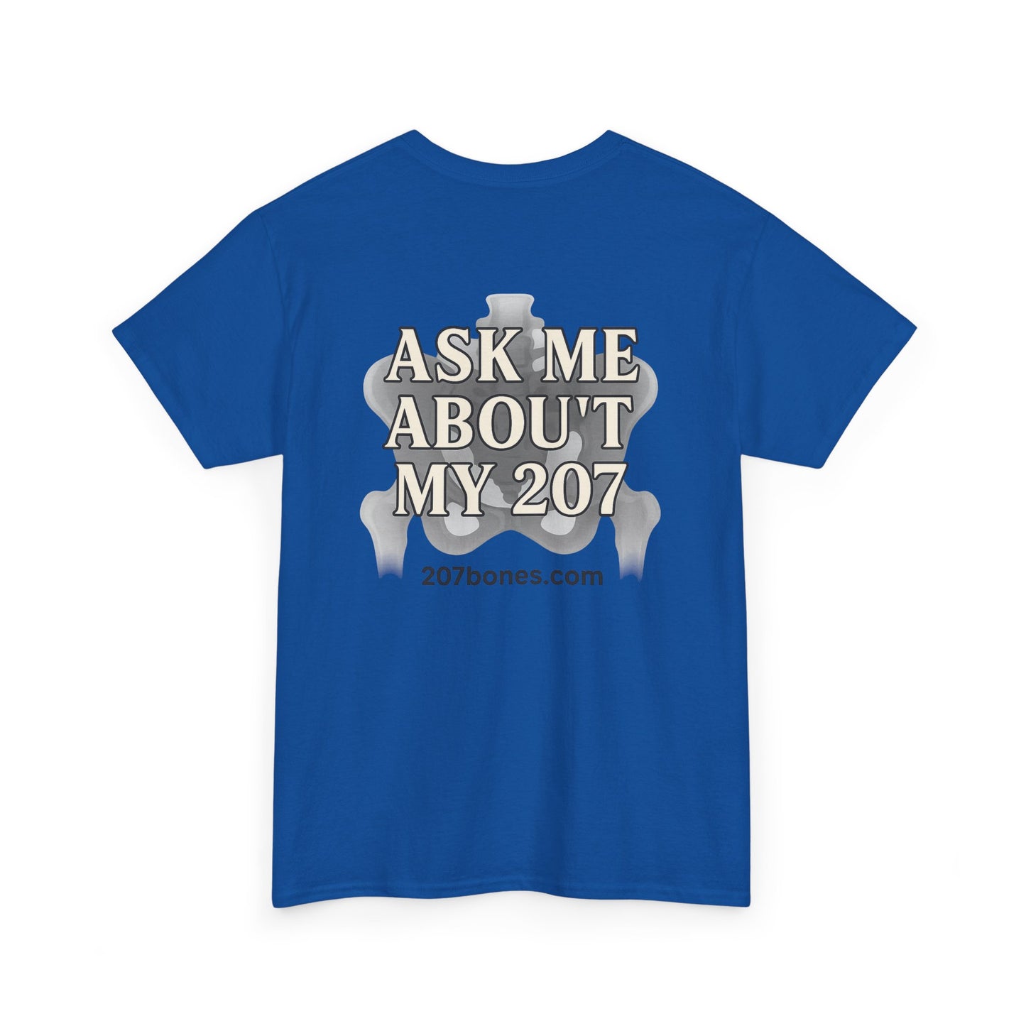 Unisex Heavy Cotton Tee - Casual Wear, Ask Me About My 207 T-Shirt, Perfect for Gift, Everyday Style, Great for Events and Gatherings