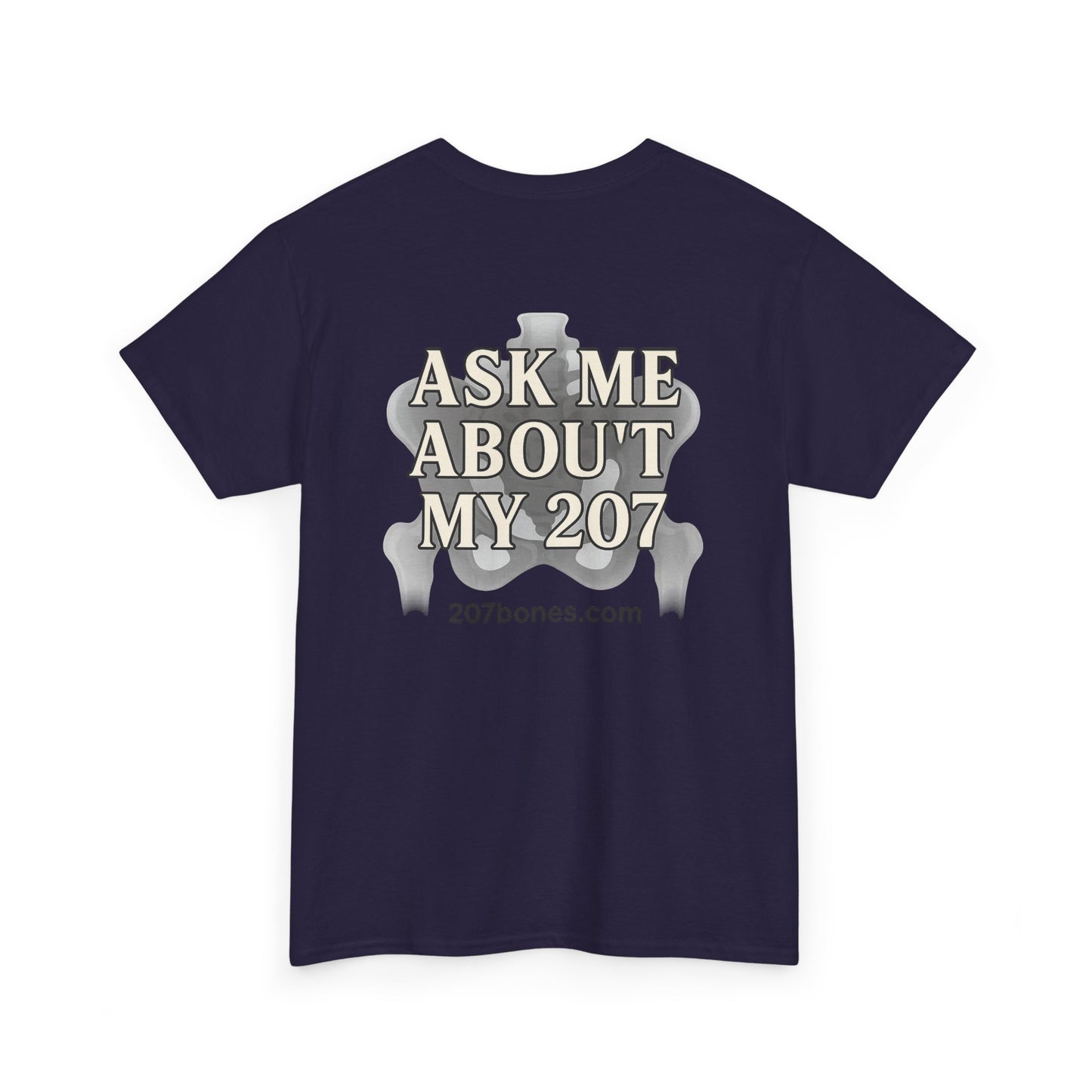 Unisex Heavy Cotton Tee - Casual Wear, Ask Me About My 207 T-Shirt, Perfect for Gift, Everyday Style, Great for Events and Gatherings