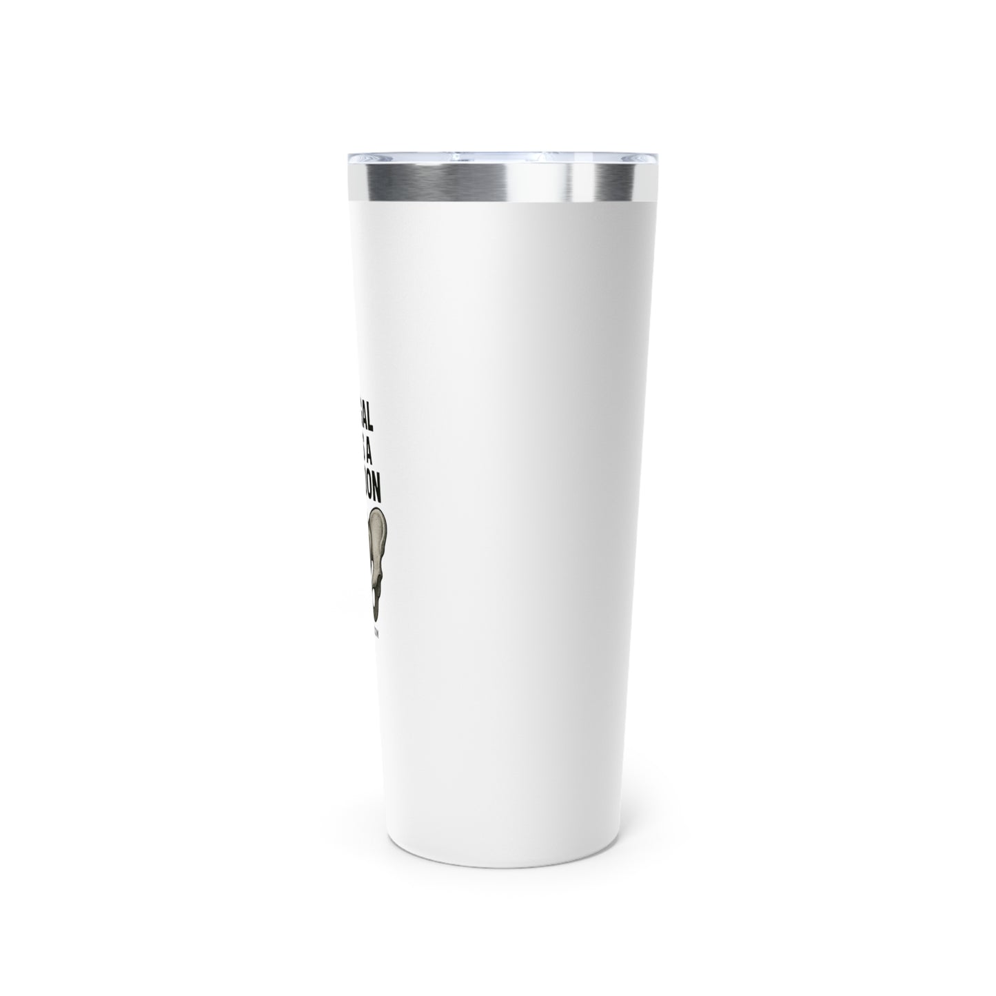 Copper Insulated Tumbler with Fun Quote, Travel Mug, Gift for Her, Coffee Tumbler, Birthday Present, Outdoor Adventure Cup