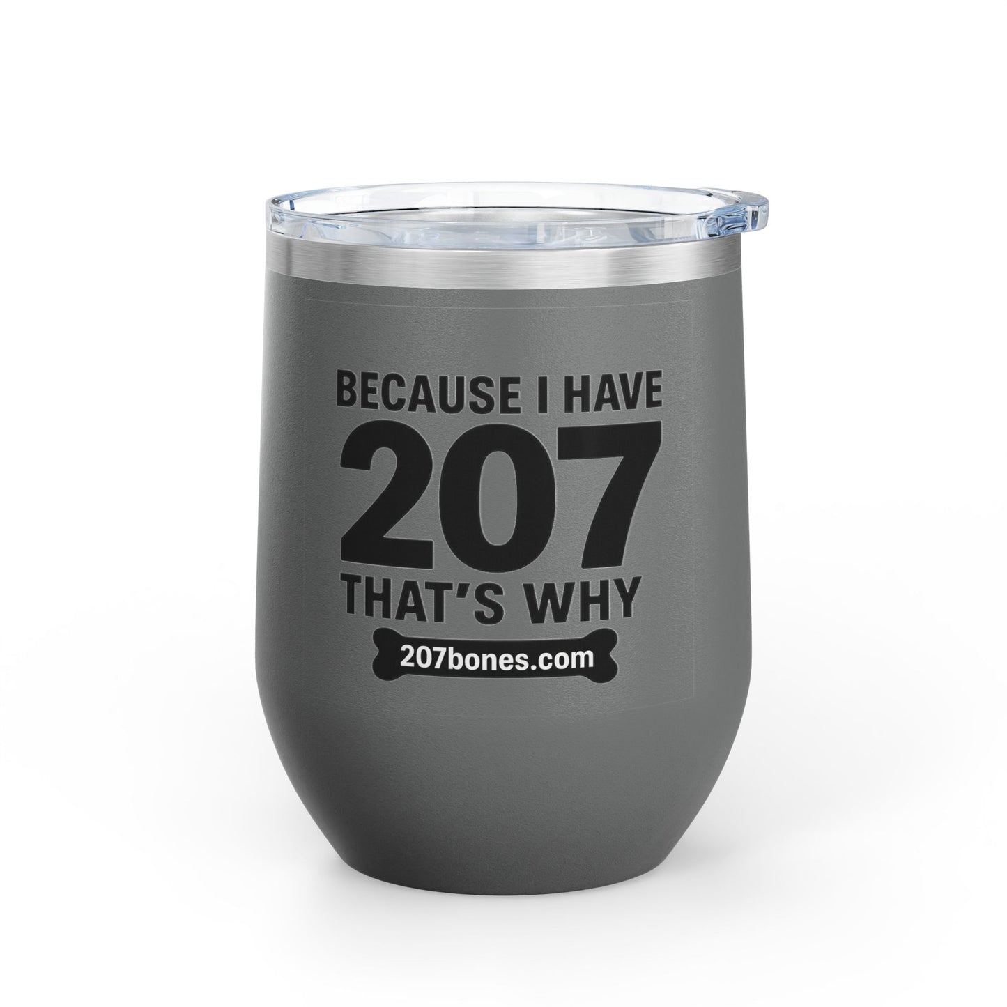 Funny Wine Tumbler, Drinkware Gift, Dog Lover Gift, Birthday Present, Humor for Pet Owners - 207 Bones Theme
