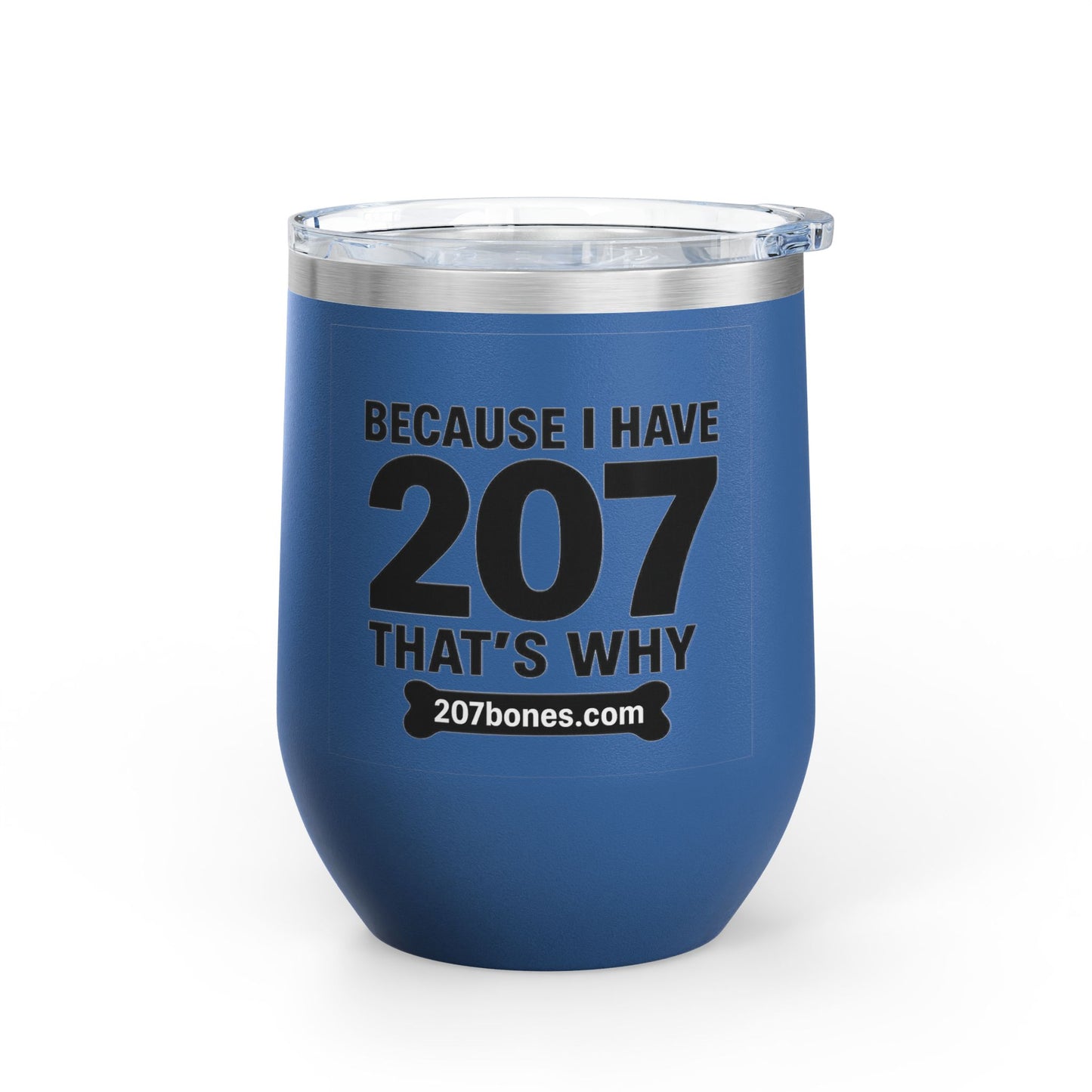 Funny Wine Tumbler, Drinkware Gift, Dog Lover Gift, Birthday Present, Humor for Pet Owners - 207 Bones Theme