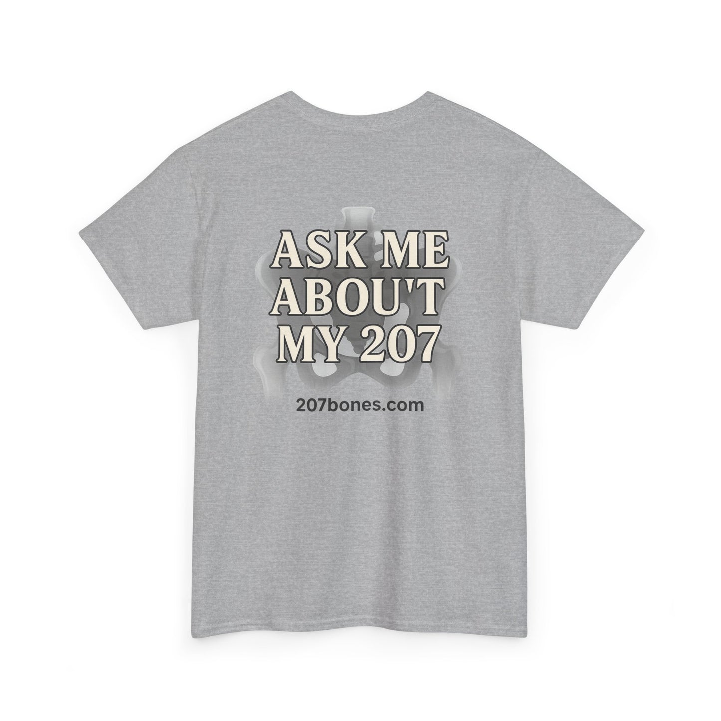 Unisex Heavy Cotton Tee - Casual Wear, Ask Me About My 207 T-Shirt, Perfect for Gift, Everyday Style, Great for Events and Gatherings