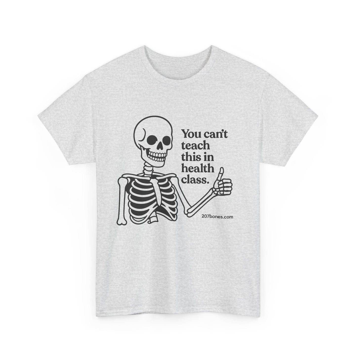 Funny Skeleton Health Class Tee, Unisex Humor Shirt, Halloween Costume, Teacher Gift, Quirky Everyday Wear, Medical Student Apparel