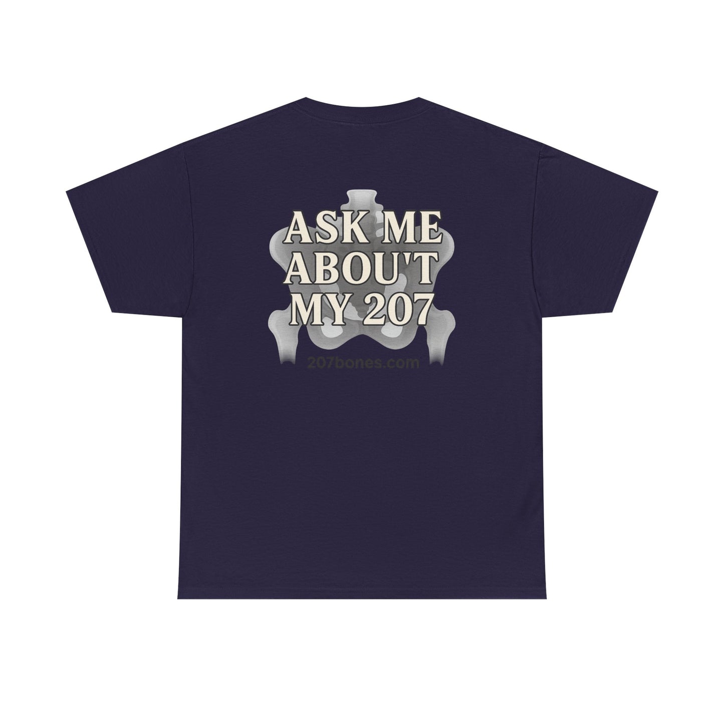 Unisex Heavy Cotton Tee - Casual Wear, Ask Me About My 207 T-Shirt, Perfect for Gift, Everyday Style, Great for Events and Gatherings