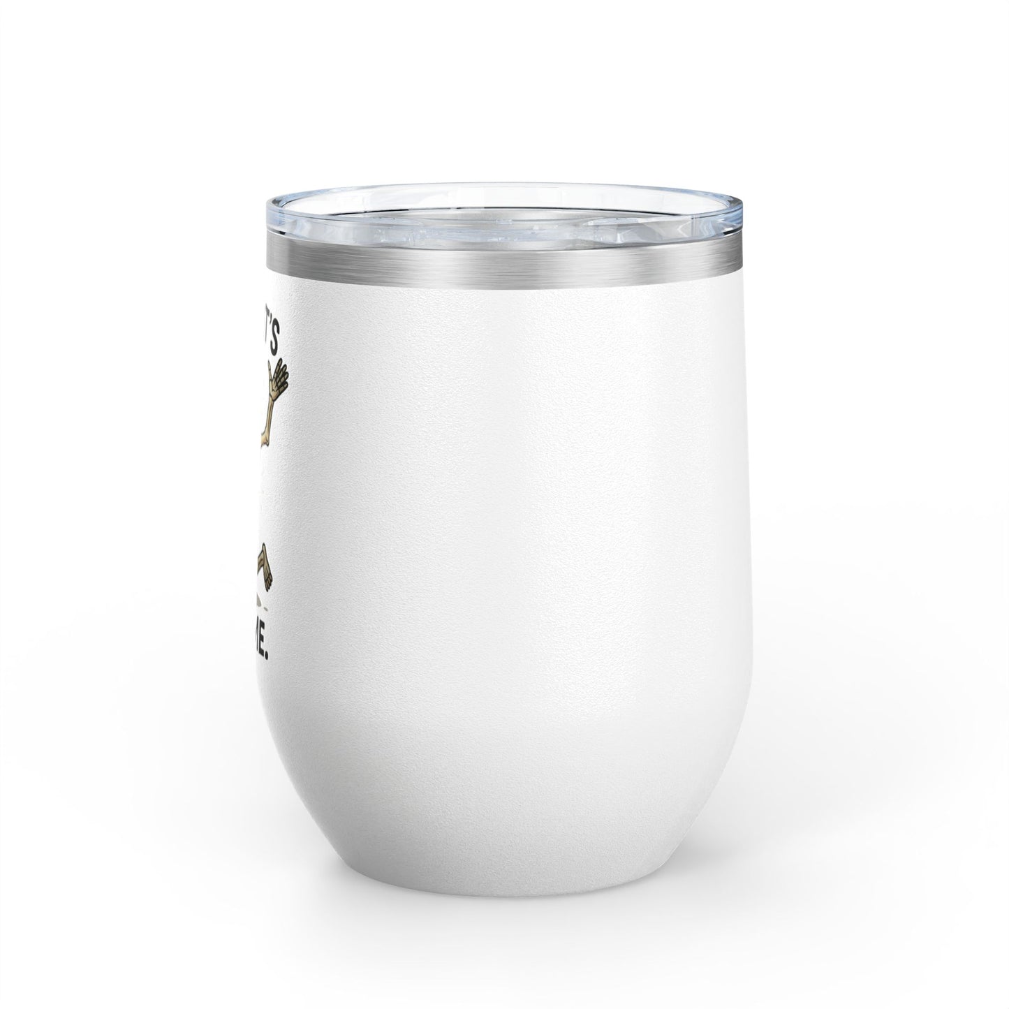 Quirky Wine Tumbler - Smile It's 207 Time, Fun Drinkware, Skeleton Mug, Party Accessory, Gift for Wine Lovers, Halloween Decor