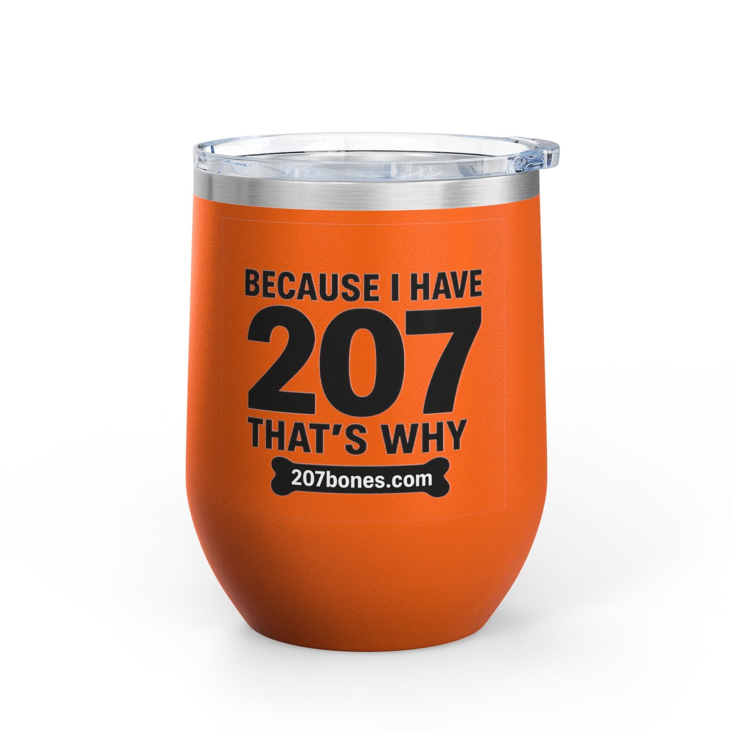 Funny Wine Tumbler, Drinkware Gift, Dog Lover Gift, Birthday Present, Humor for Pet Owners - 207 Bones Theme