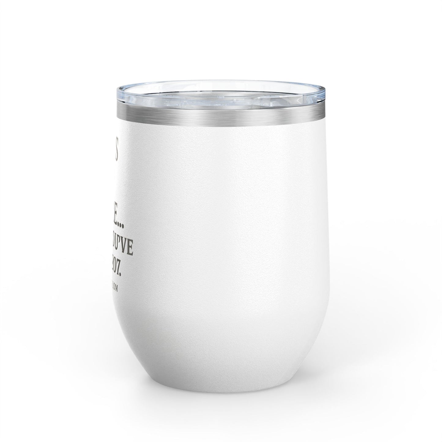 Funny Wine Tumbler, 12oz - Perfect Gift for Wine Lovers, Birthdays, Bachelorette Parties, Celebrations, or Just Cozy Evenings!