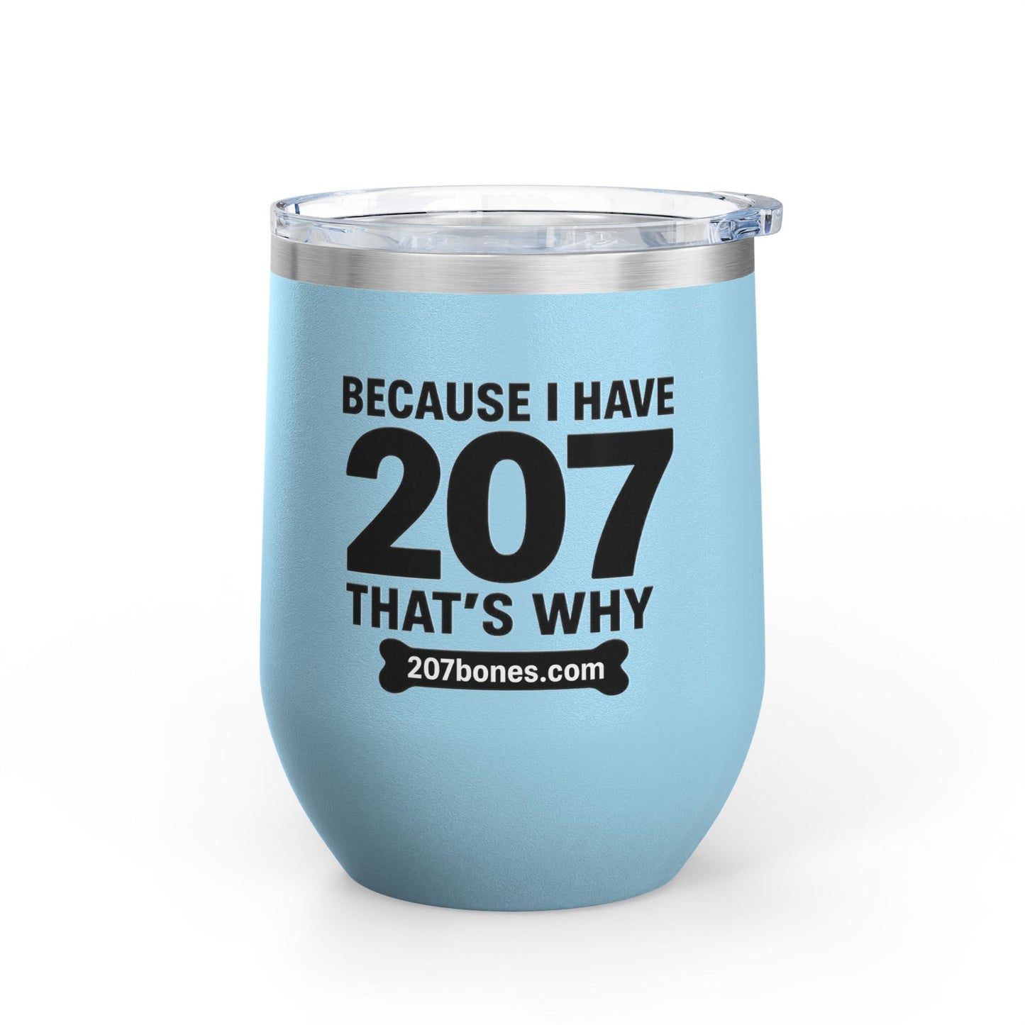 Funny Wine Tumbler, Drinkware Gift, Dog Lover Gift, Birthday Present, Humor for Pet Owners - 207 Bones Theme