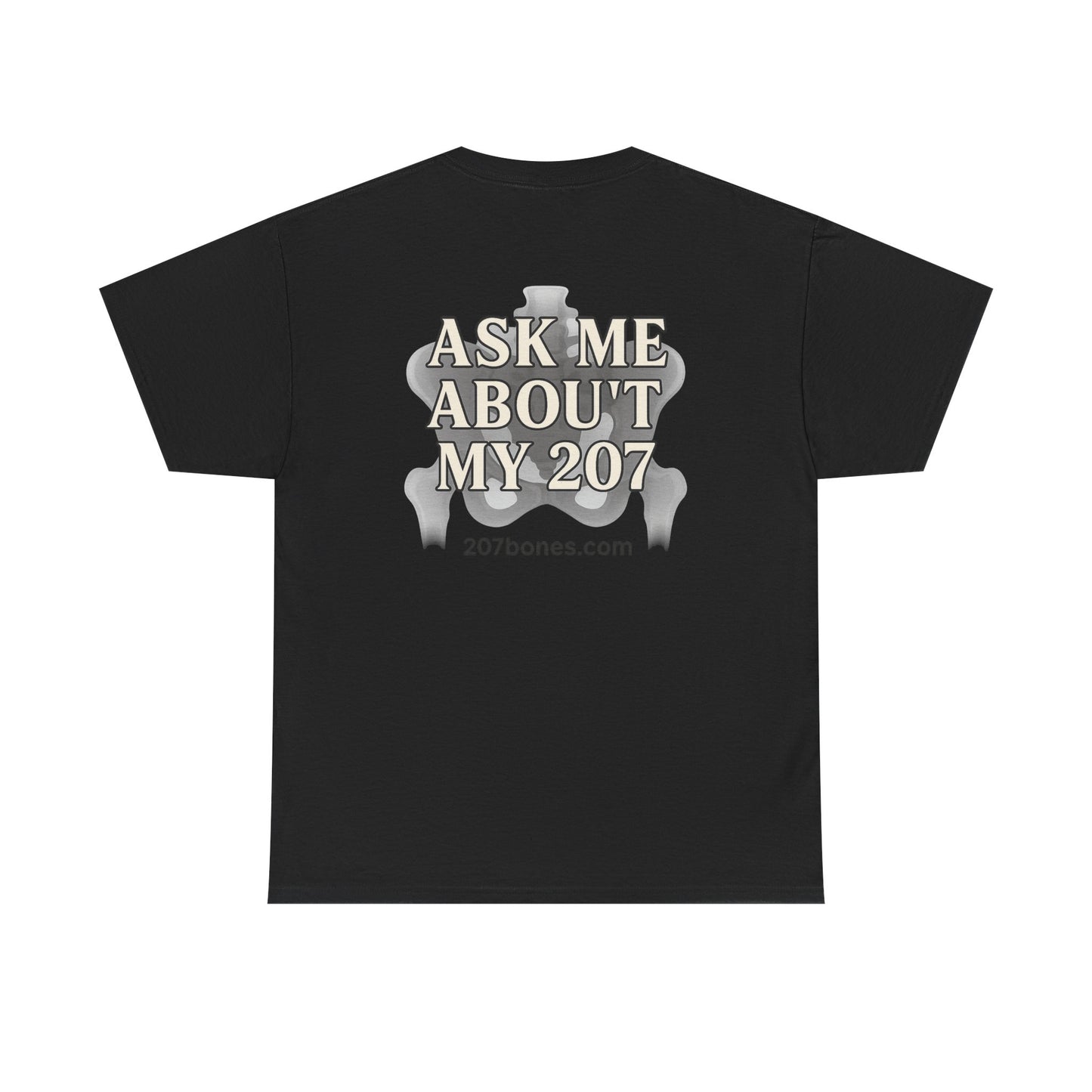 Unisex Heavy Cotton Tee - Casual Wear, Ask Me About My 207 T-Shirt, Perfect for Gift, Everyday Style, Great for Events and Gatherings