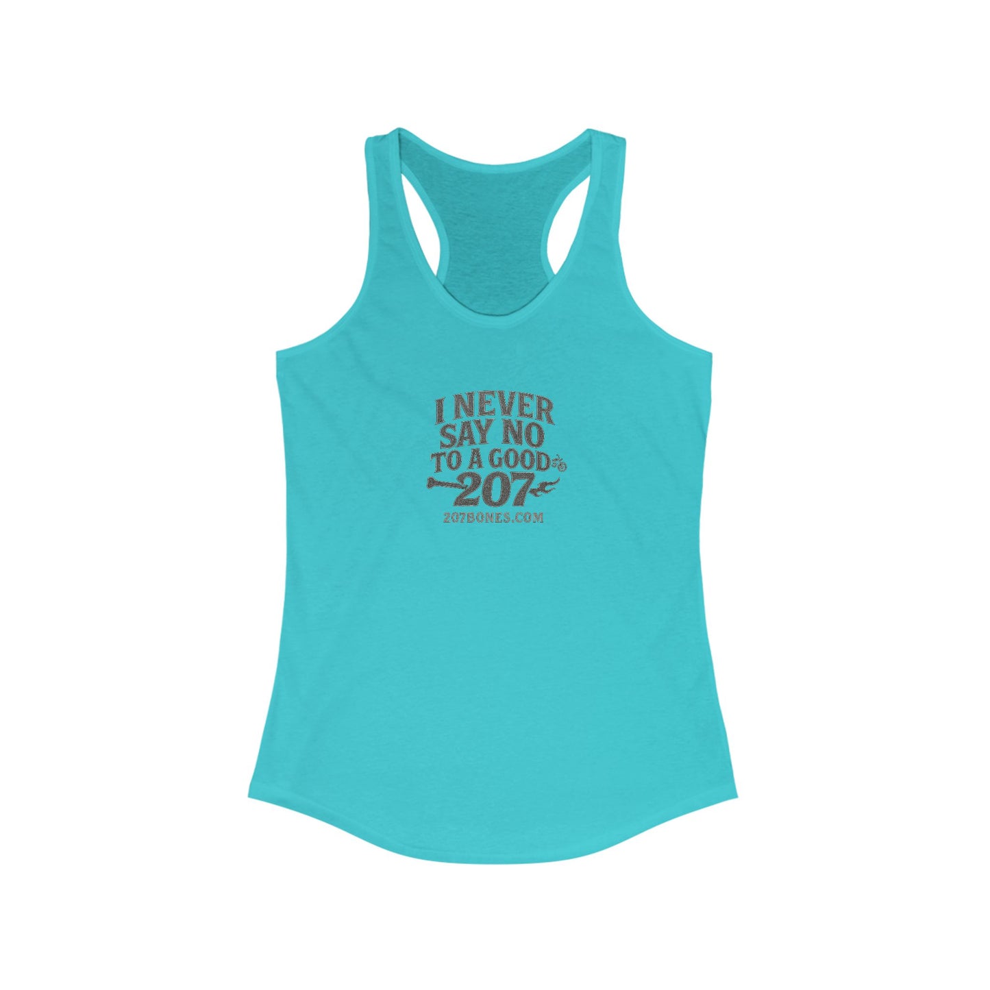 I Never Say No Racerback Tank Top - Fun Women's Workout Shirt, Casual Gym Wear, Fitness Gift, Summer Top