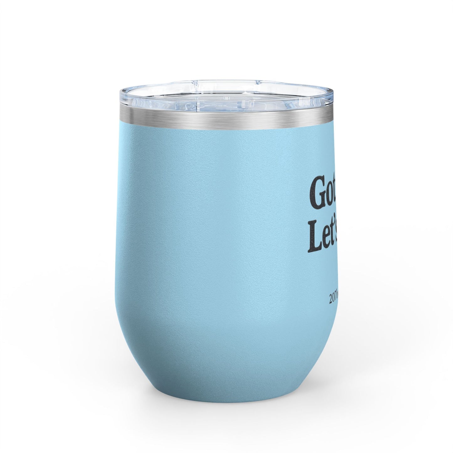 Wine Tumbler with Fun Quote - Perfect for Parties, Gifts, Wine Lovers, Outdoor Events, and Relaxation