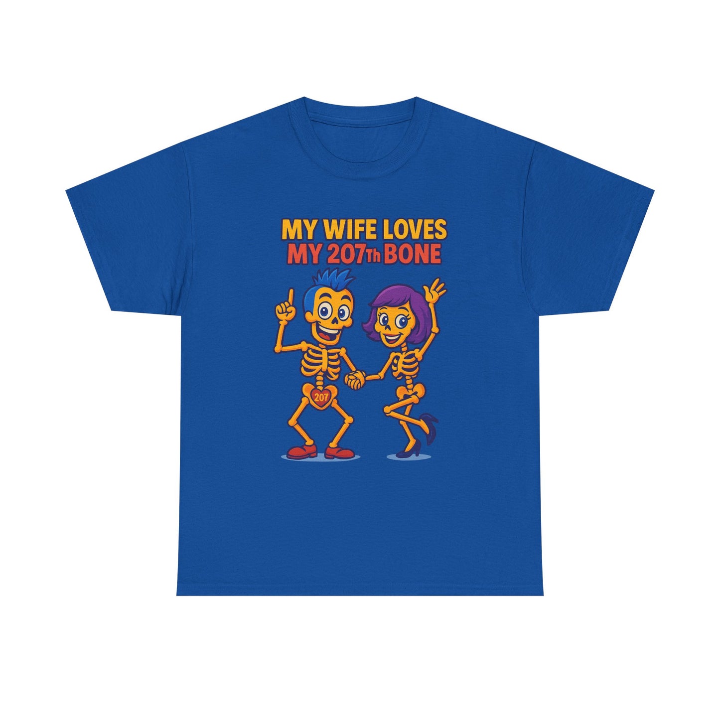 Funny Skeleton Tee, My Wife Loves My 207th Bone Shirt, Halloween Apparel, Couples Costume Tee, Unisex Graphic T-Shirt, Gift for Her