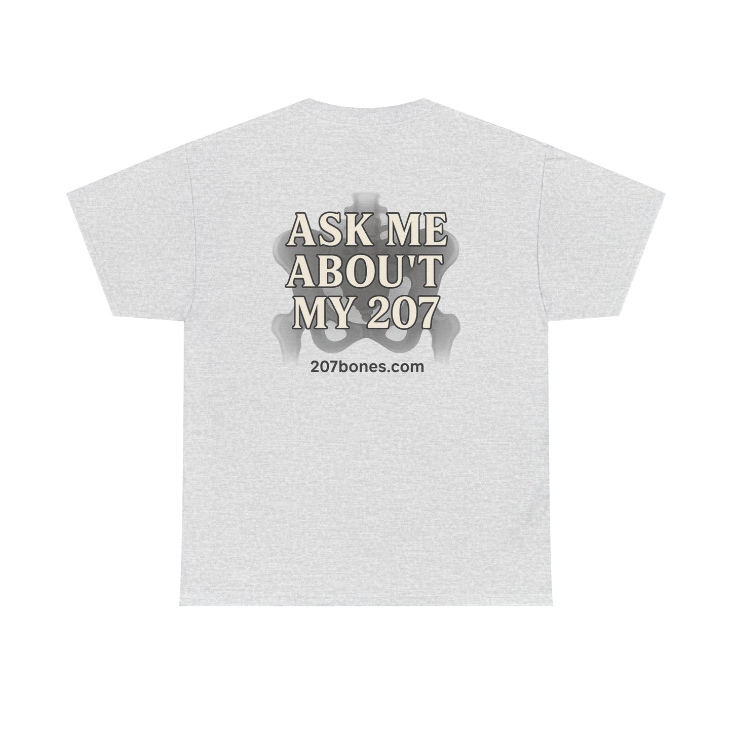 Unisex Heavy Cotton Tee - Casual Wear, Ask Me About My 207 T-Shirt, Perfect for Gift, Everyday Style, Great for Events and Gatherings