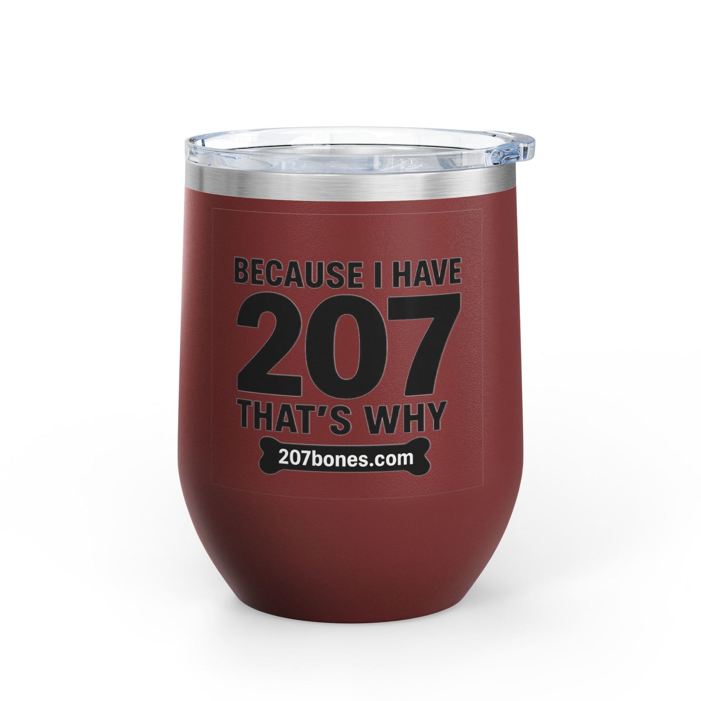 Funny Wine Tumbler, Drinkware Gift, Dog Lover Gift, Birthday Present, Humor for Pet Owners - 207 Bones Theme