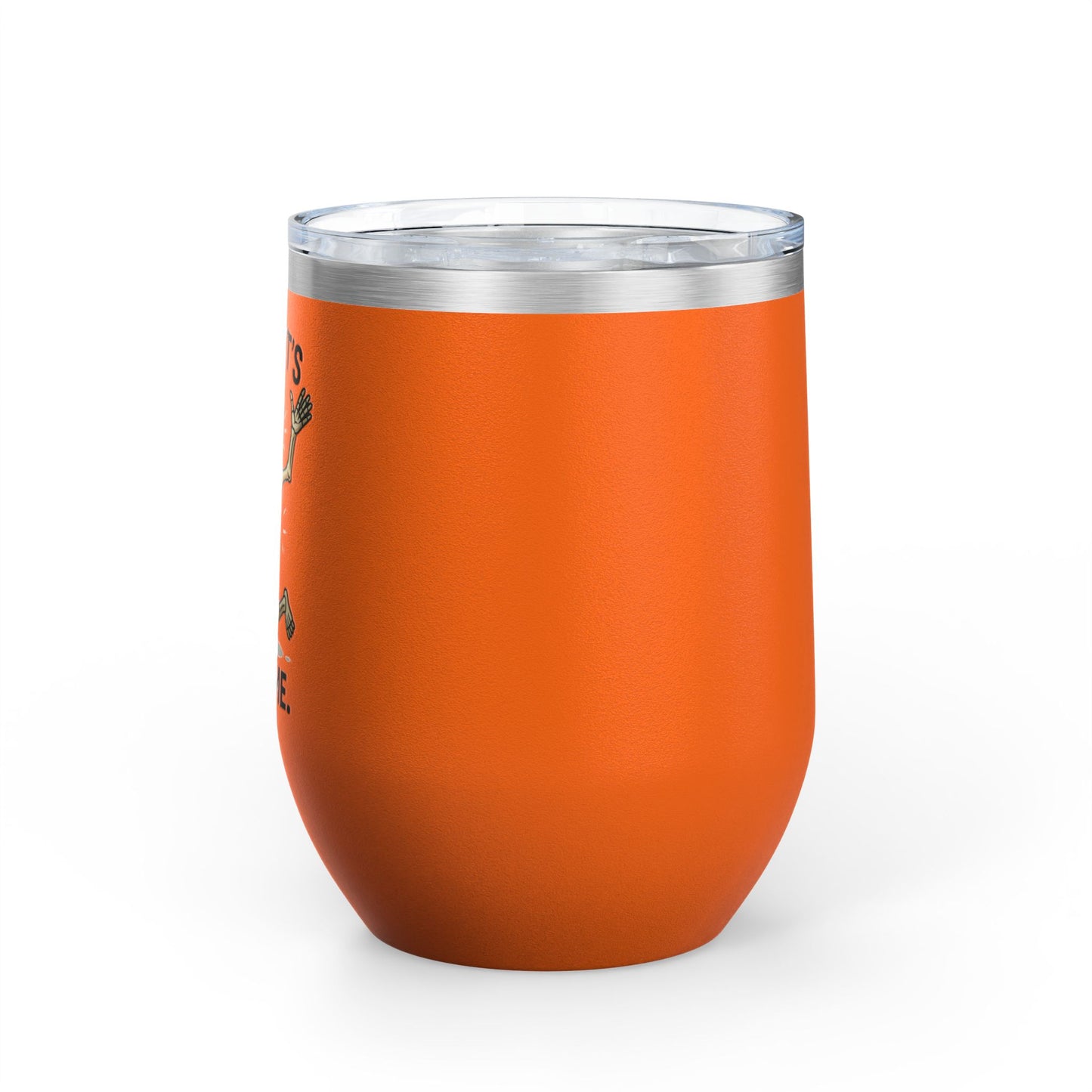 Quirky Wine Tumbler - Smile It's 207 Time, Fun Drinkware, Skeleton Mug, Party Accessory, Gift for Wine Lovers, Halloween Decor