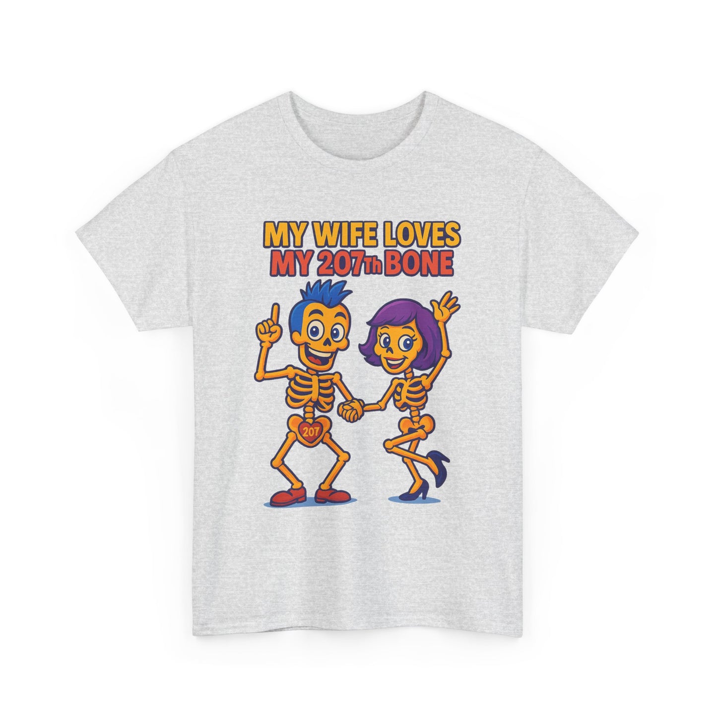 Funny Skeleton Tee, My Wife Loves My 207th Bone Shirt, Halloween Apparel, Couples Costume Tee, Unisex Graphic T-Shirt, Gift for Her