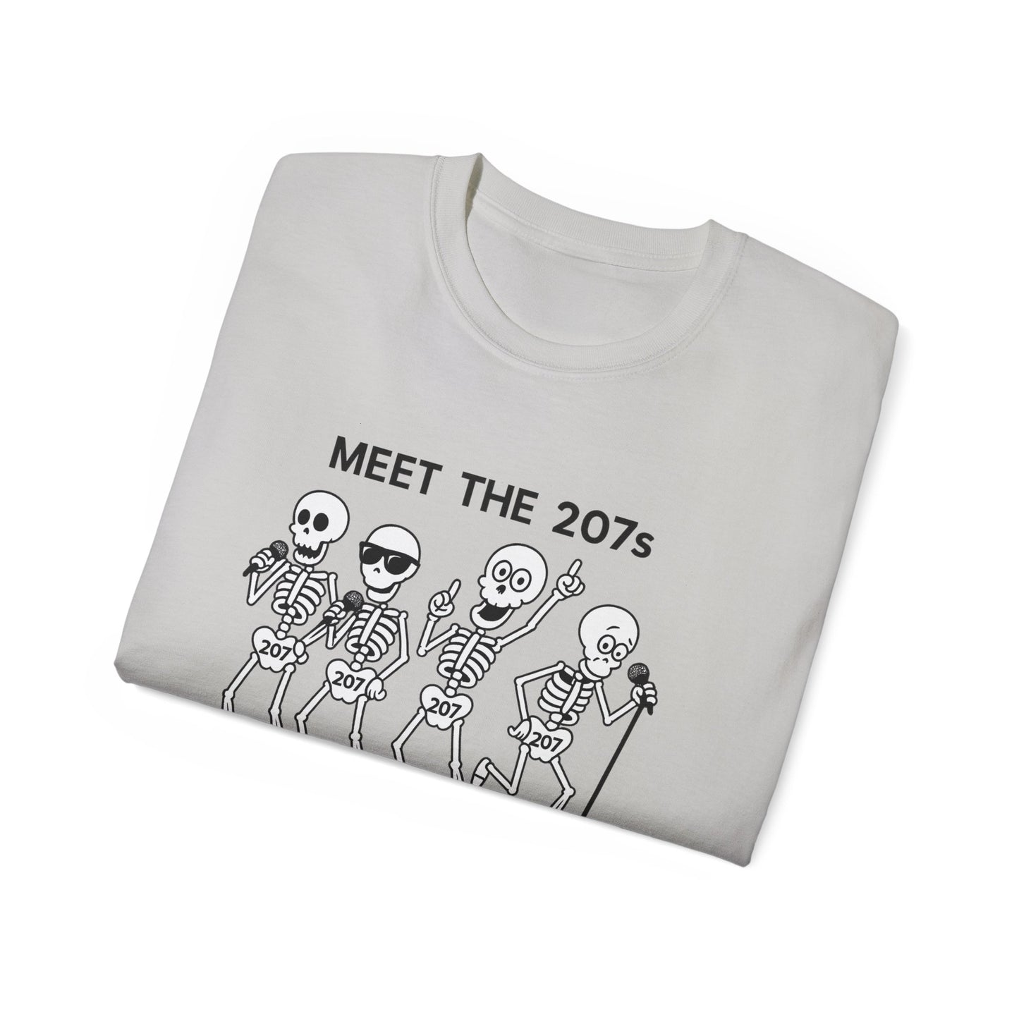 Meet the 207s Skeleton T-Shirt | Fun Halloween Tee, Unisex Cotton Shirt, Cute Skeleton Gift, Casual Outfit, Party Wear