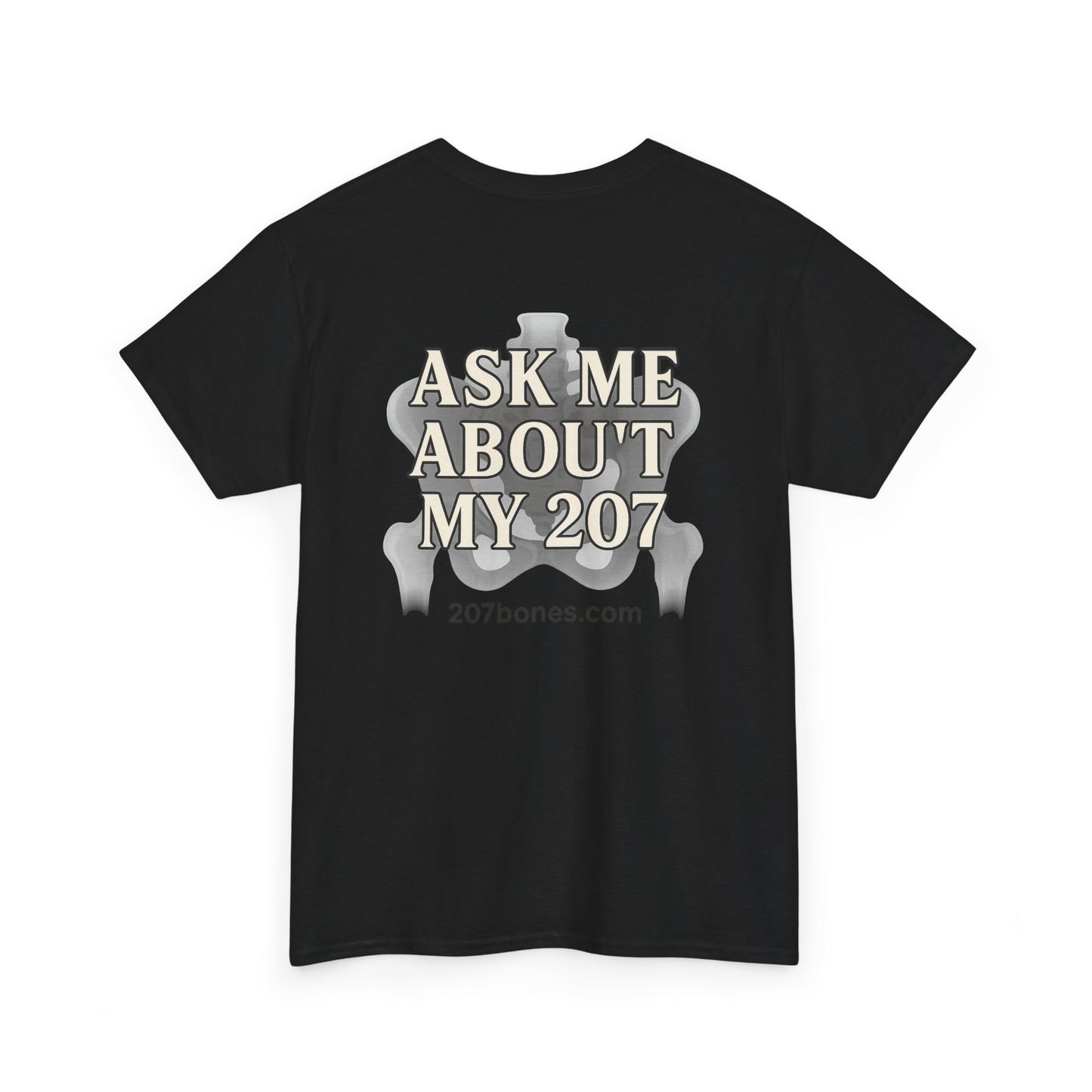 Unisex Heavy Cotton Tee - Casual Wear, Ask Me About My 207 T-Shirt, Perfect for Gift, Everyday Style, Great for Events and Gatherings
