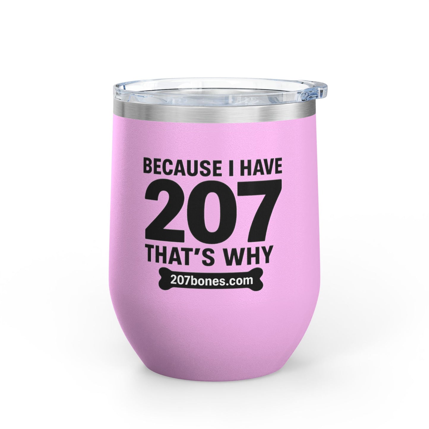 Funny Wine Tumbler, Drinkware Gift, Dog Lover Gift, Birthday Present, Humor for Pet Owners - 207 Bones Theme