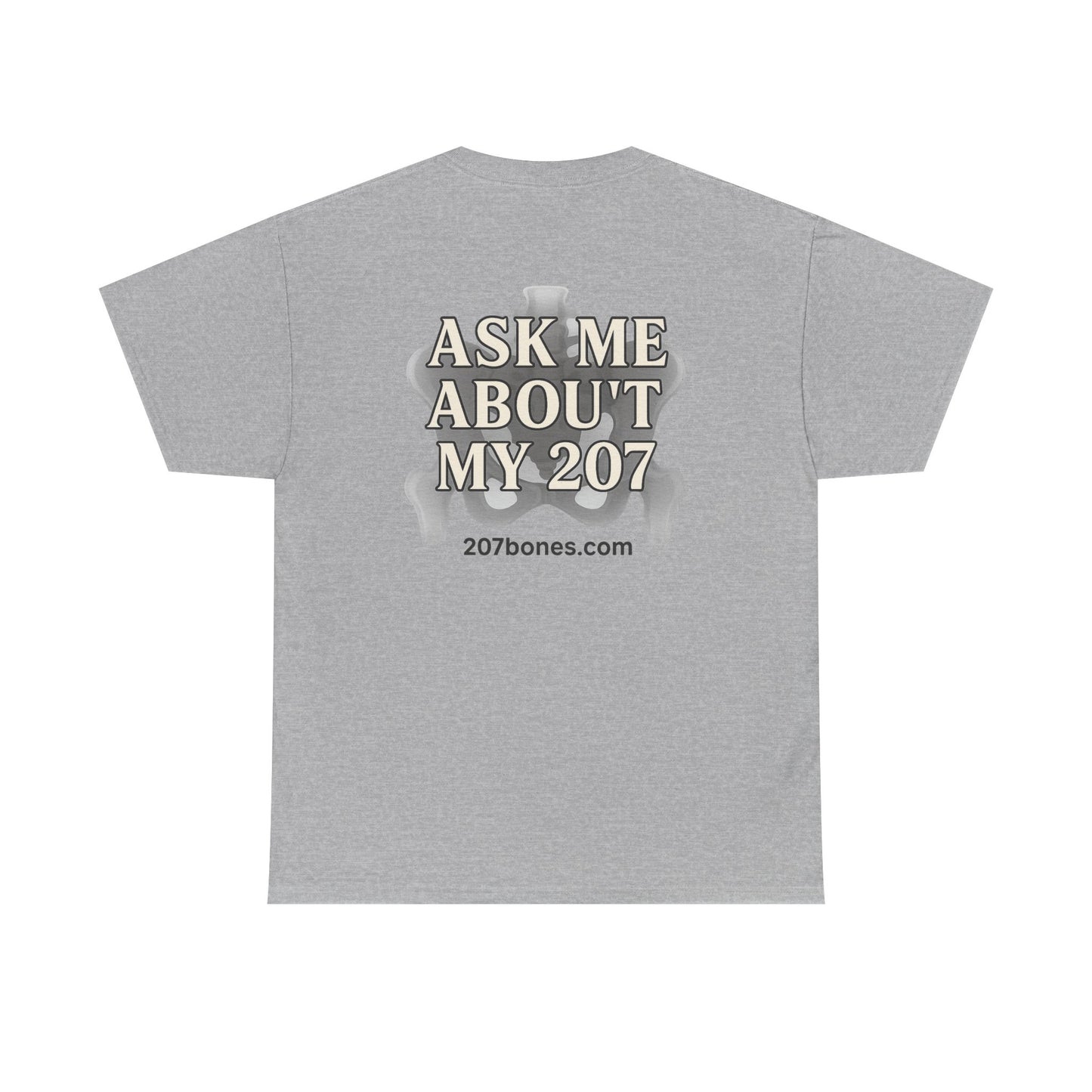 Unisex Heavy Cotton Tee - Casual Wear, Ask Me About My 207 T-Shirt, Perfect for Gift, Everyday Style, Great for Events and Gatherings