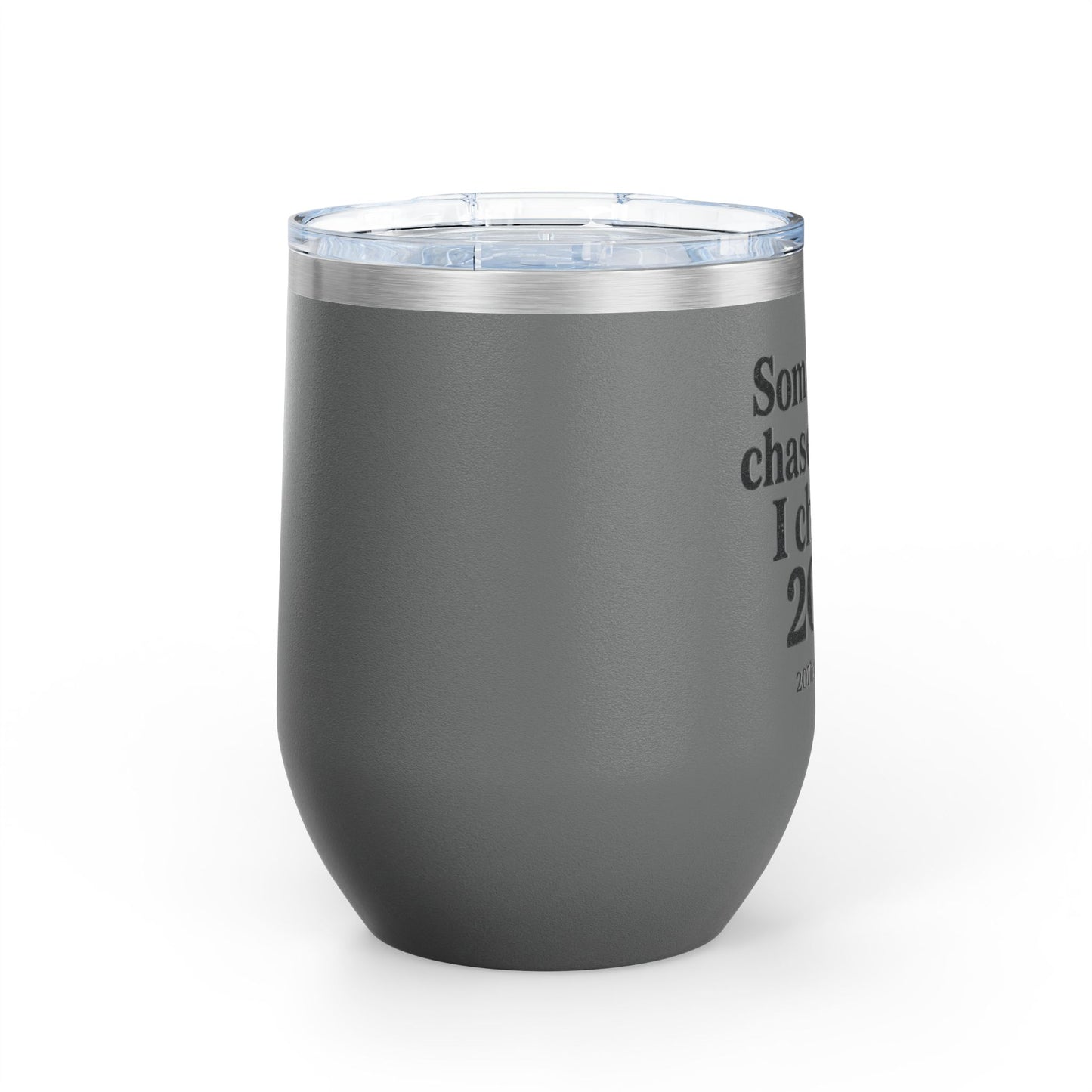 Wine Tumbler with Quote, Gifts for Car Lovers, Funny Wine Cup, Personalized Drinkware, Girls Who Chase 207s