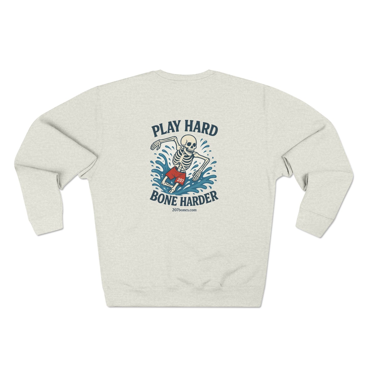 Play Hard Bone Harder Sweatshirt | Unisex Crewneck, Casual Wear, Skate Style, Birthday Gift, Unique Quote Fashion