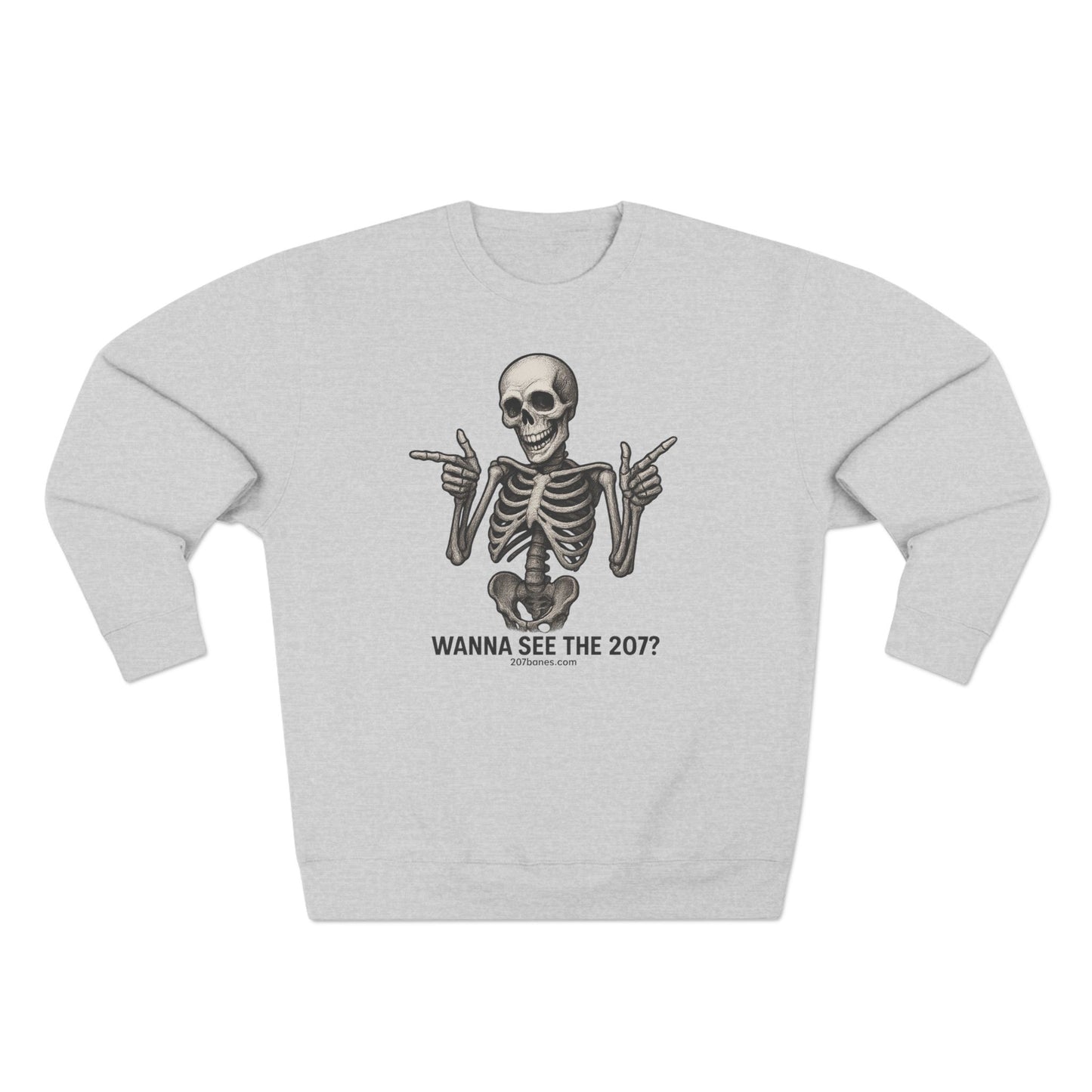 Skeleton Crewneck Sweatshirt - Wanna See the 207? Casual Halloween Apparel, Unisex Sweatshirt, Cozy Layering Piece, Funny Gift Idea, [...]