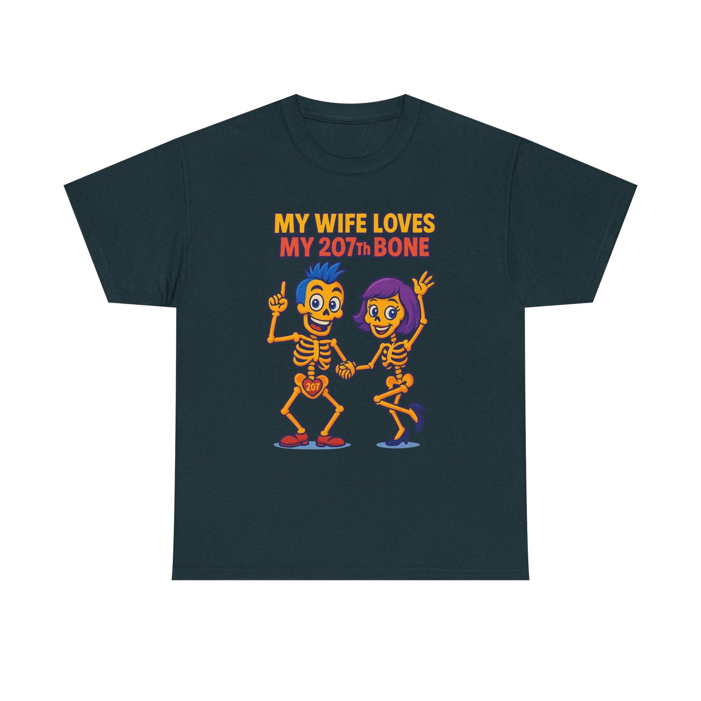 Funny Skeleton Tee, My Wife Loves My 207th Bone Shirt, Halloween Apparel, Couples Costume Tee, Unisex Graphic T-Shirt, Gift for Her