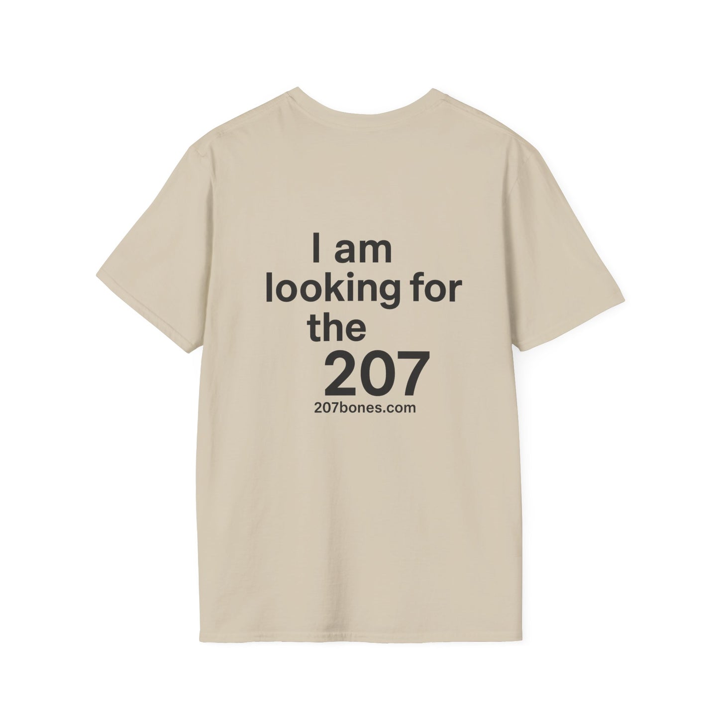 Casual Graphic Tee for Adventurers | I am looking for the 207 | Perfect for Outdoor Events, Gifts, Festivals, Family Gatherings, Travel