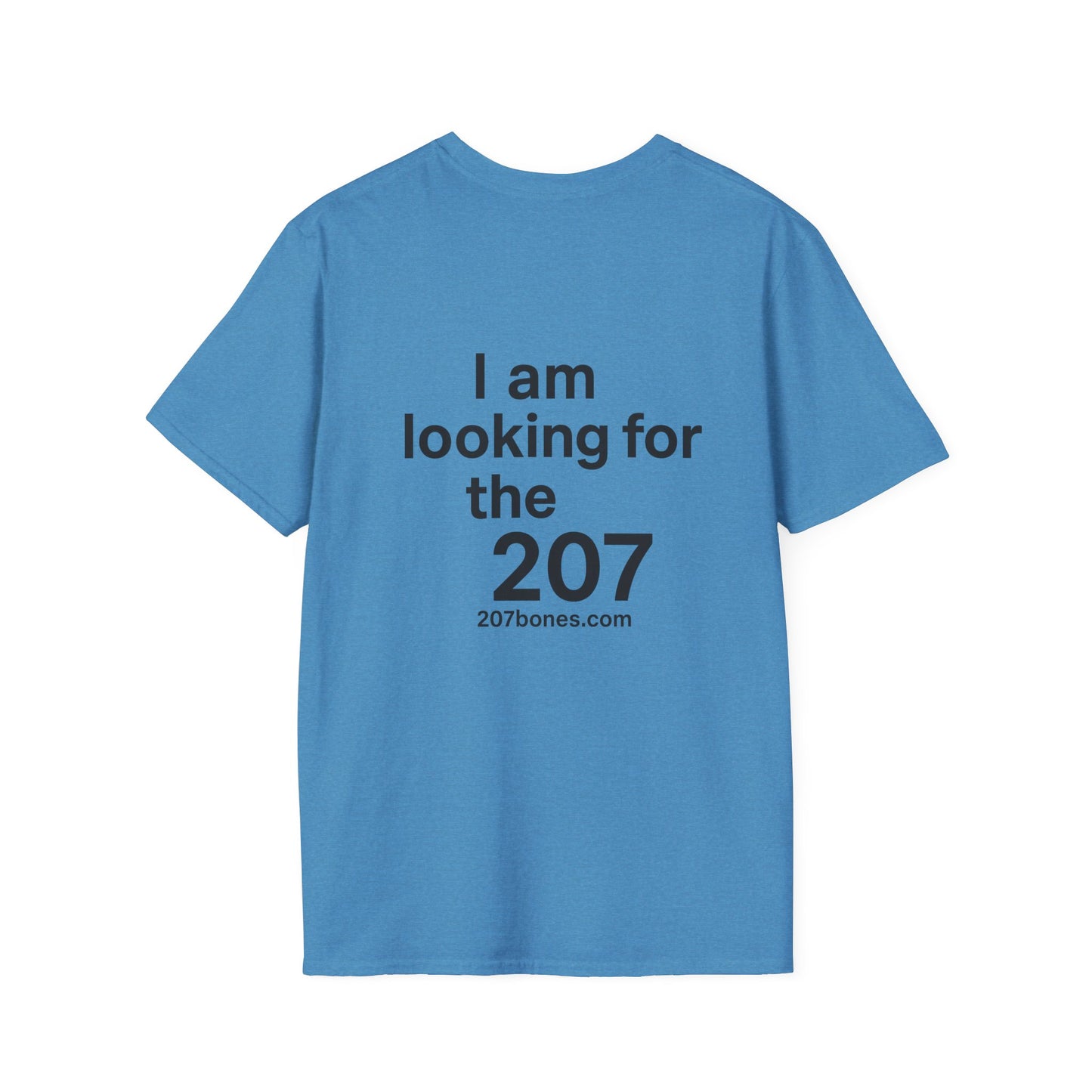 Casual Graphic Tee for Adventurers | I am looking for the 207 | Perfect for Outdoor Events, Gifts, Festivals, Family Gatherings, Travel