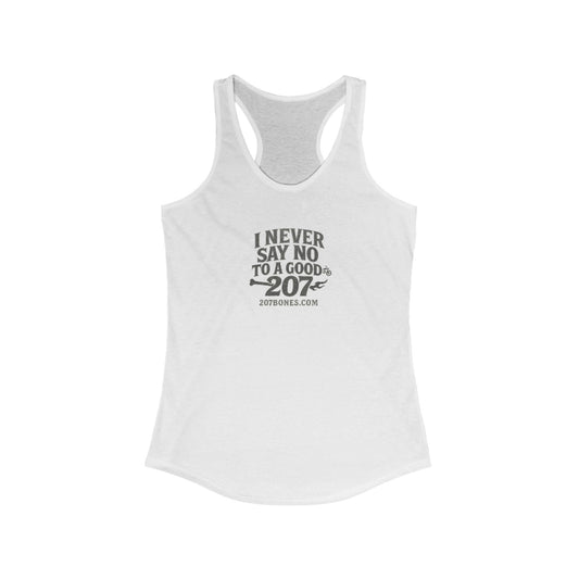 I Never Say No Racerback Tank Top - Fun Women's Workout Shirt, Casual Gym Wear, Fitness Gift, Summer Top
