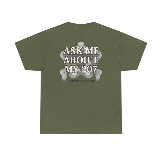 Unisex Heavy Cotton Tee - Casual Wear, Ask Me About My 207 T-Shirt, Perfect for Gift, Everyday Style, Great for Events and Gatherings