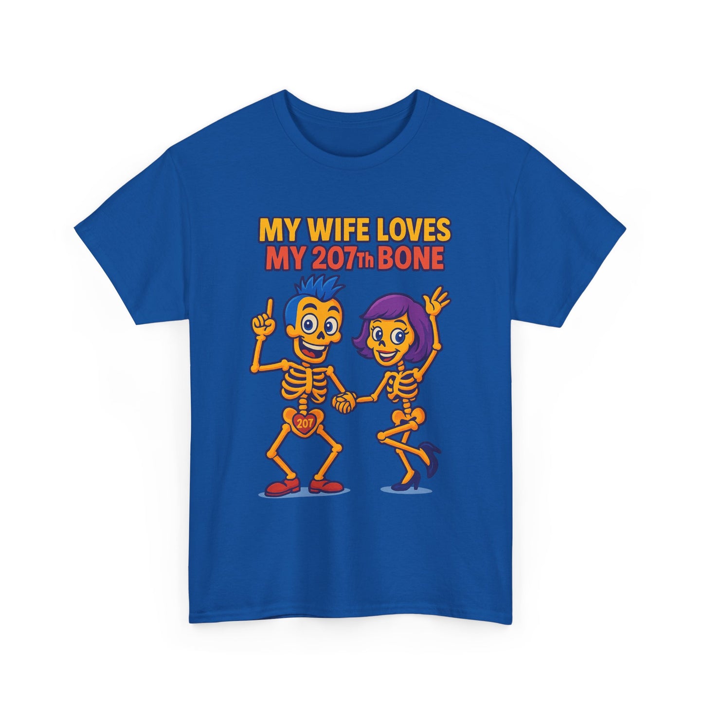 Funny Skeleton Tee, My Wife Loves My 207th Bone Shirt, Halloween Apparel, Couples Costume Tee, Unisex Graphic T-Shirt, Gift for Her