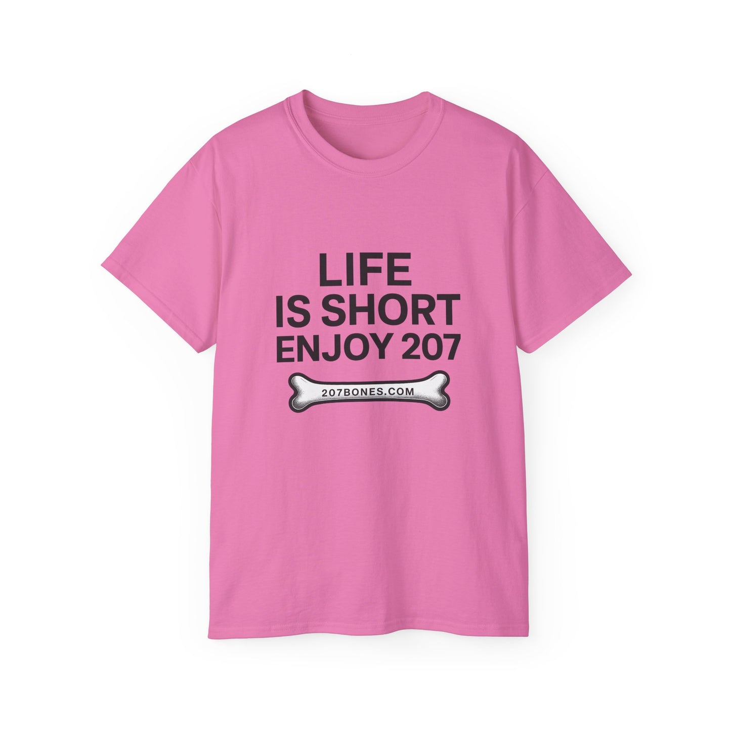 Life is Short Enjoy 207 Unisex Cotton Tee, Funny Quote Shirt, Gift for Pet Lovers, Casual Wear, Birthday Gift, Summer Tee