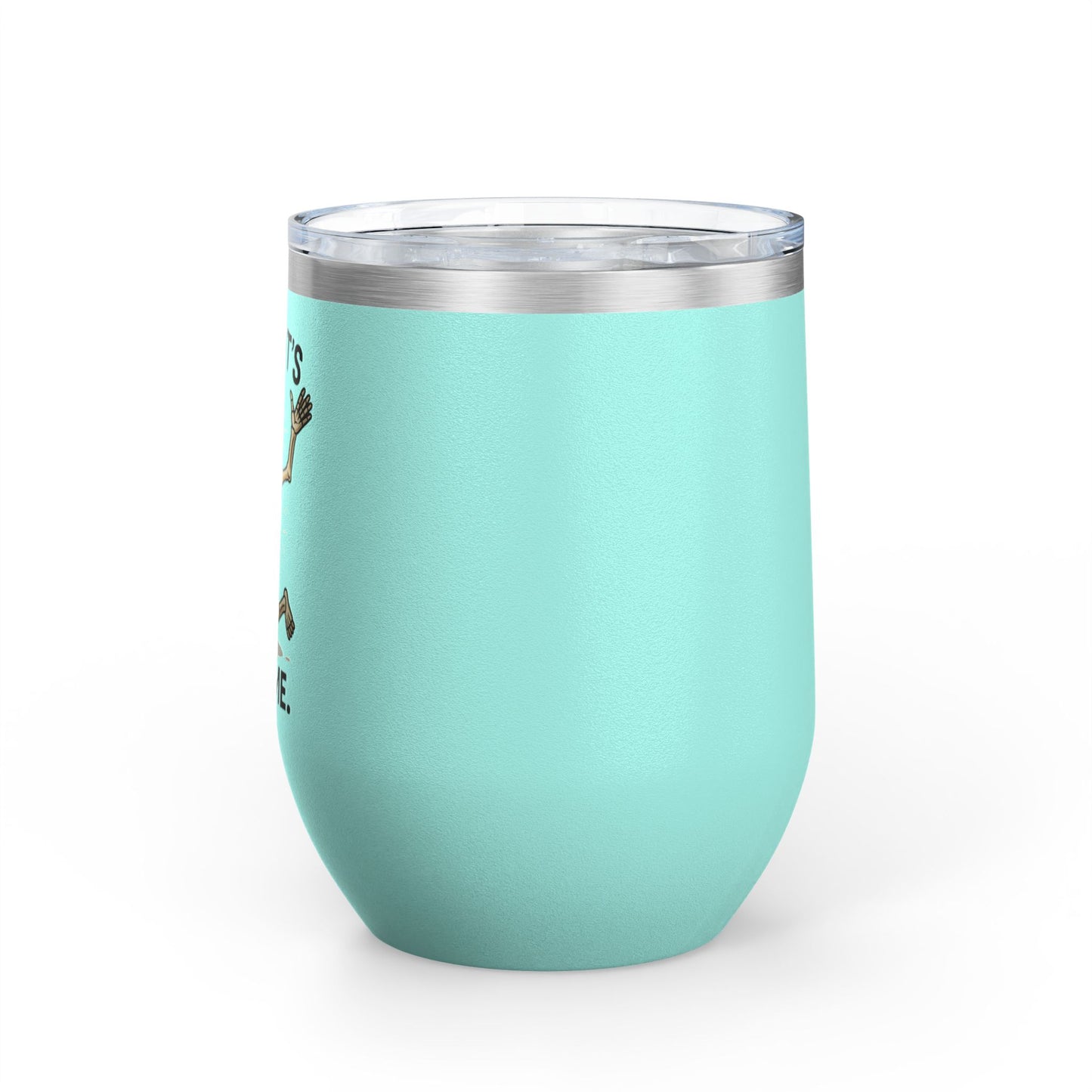 Quirky Wine Tumbler - Smile It's 207 Time, Fun Drinkware, Skeleton Mug, Party Accessory, Gift for Wine Lovers, Halloween Decor