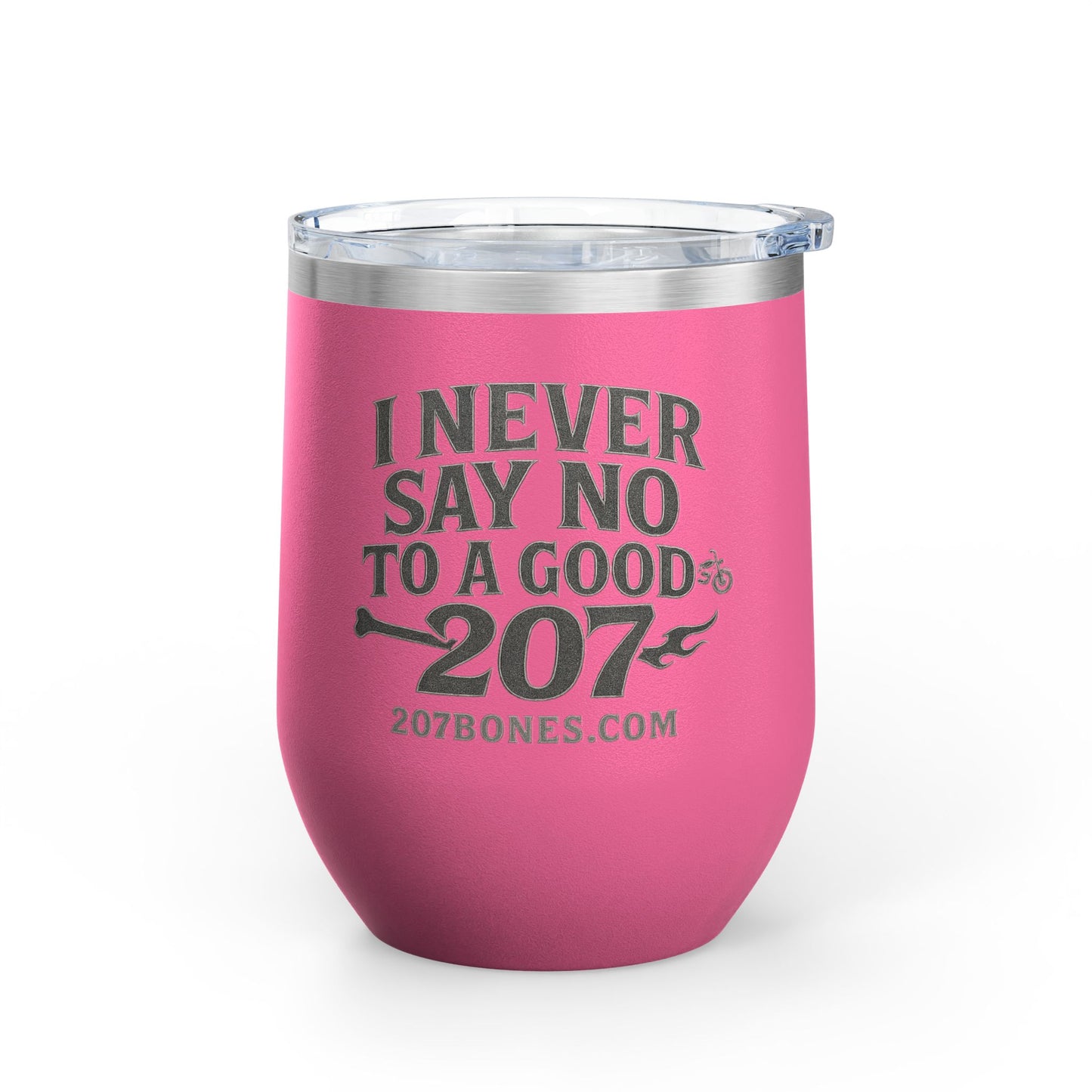Funny Wine Tumbler - "I Never Say No to a Good" - Perfect Gift for Wine Lovers, Outdoor Enthusiasts, Parties, and Celebrations