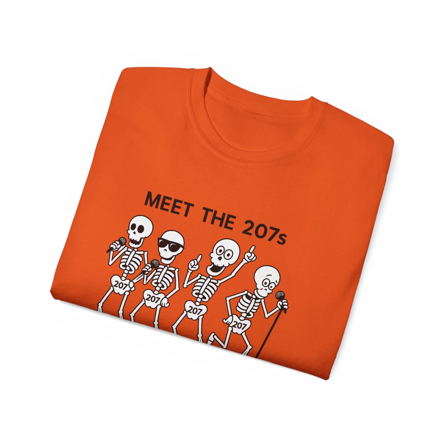 Meet the 207s Skeleton T-Shirt | Fun Halloween Tee, Unisex Cotton Shirt, Cute Skeleton Gift, Casual Outfit, Party Wear