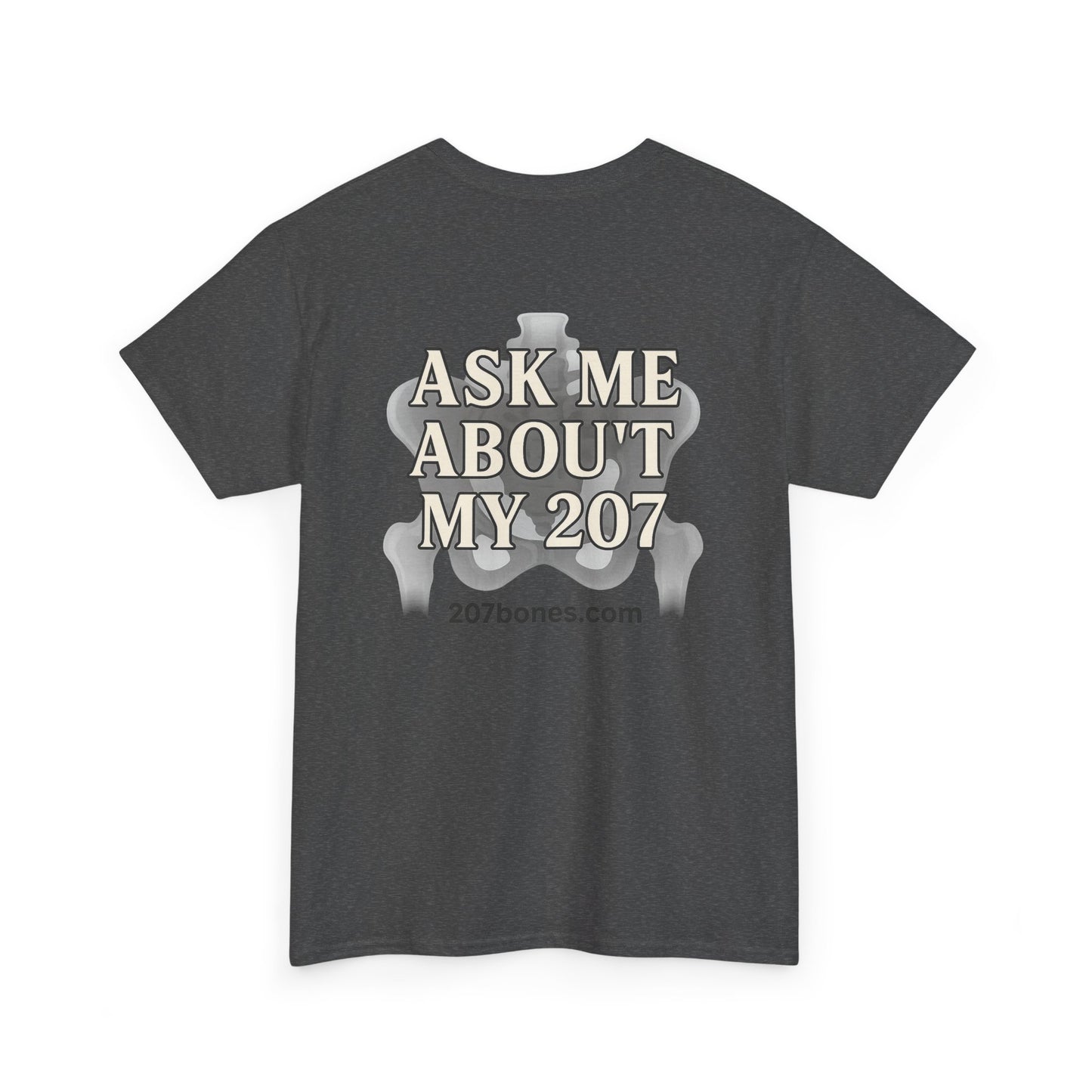 Unisex Heavy Cotton Tee - Casual Wear, Ask Me About My 207 T-Shirt, Perfect for Gift, Everyday Style, Great for Events and Gatherings