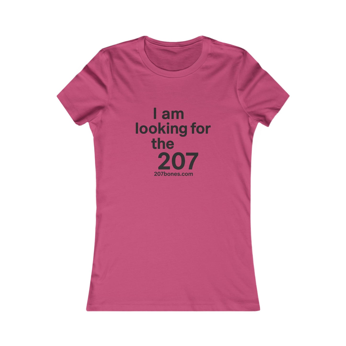 I Am Looking for the 207 Women's Tee - Casual Gift, Travel T-Shirt, Motivational Wear, Maine Apparel, Unique Statement Tee