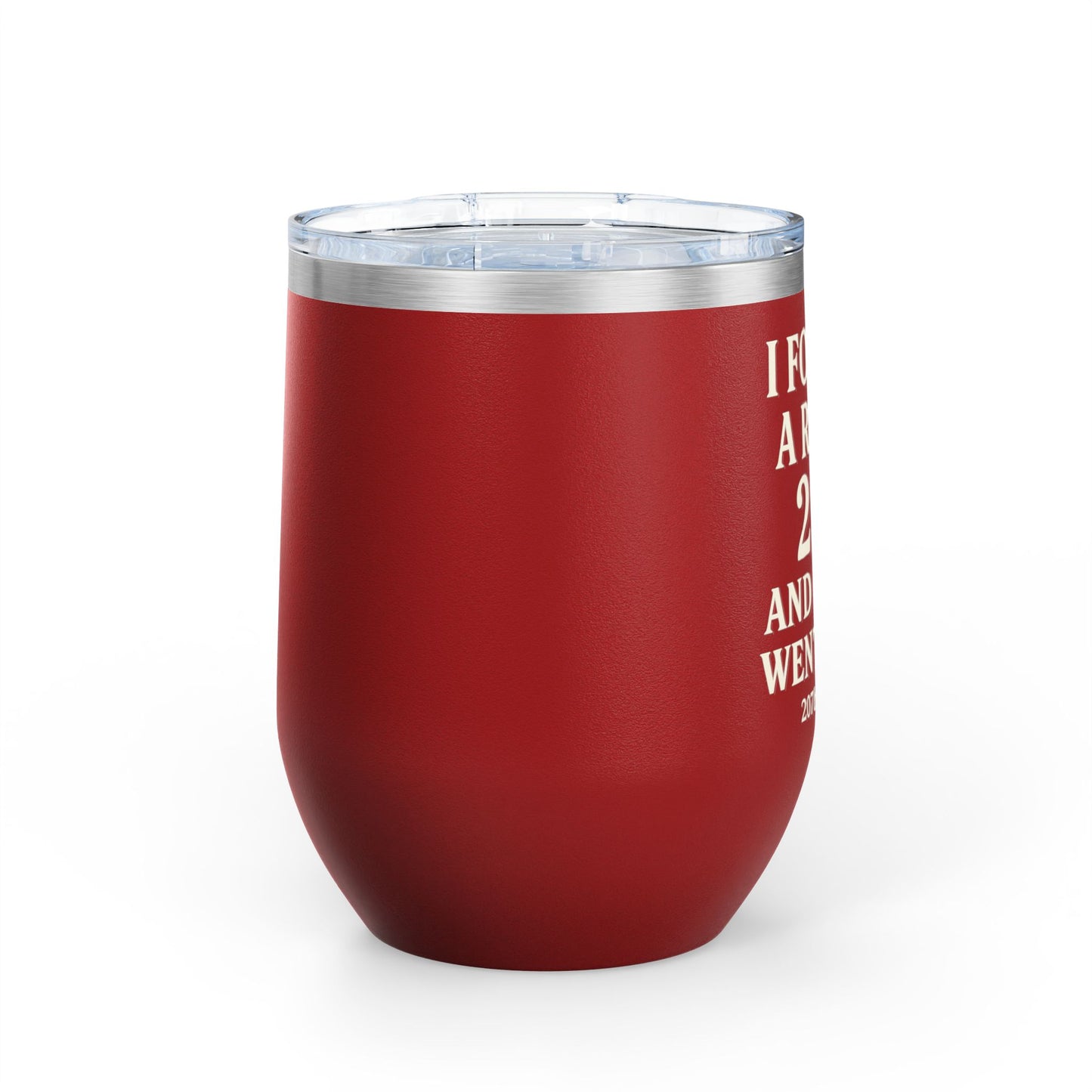 Wine Tumbler with Fun Quote, 12oz Insulated Cup for Wine Lovers, Great Gift for Her, Birthday, Bridesmaid, Housewarming, Bachelorette