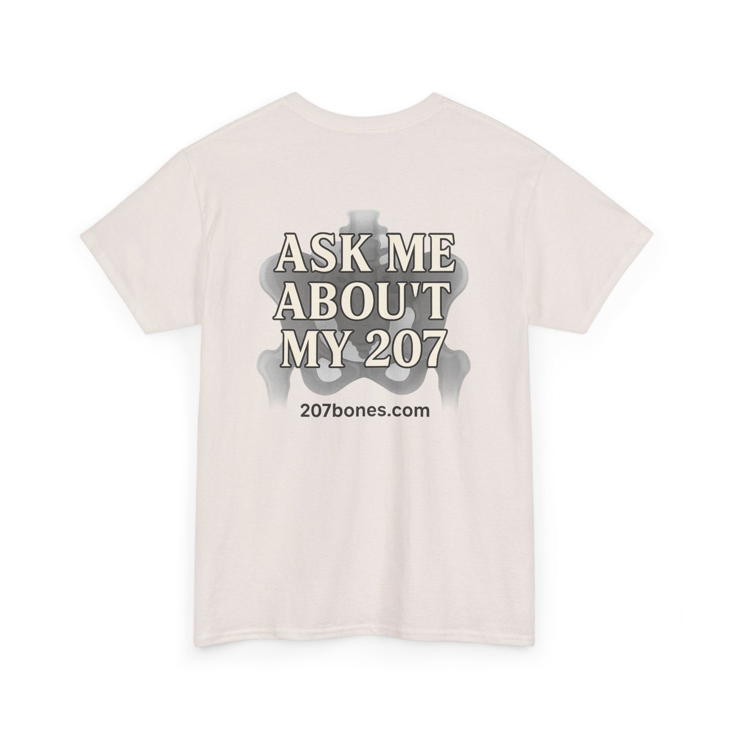 Unisex Heavy Cotton Tee - Casual Wear, Ask Me About My 207 T-Shirt, Perfect for Gift, Everyday Style, Great for Events and Gatherings